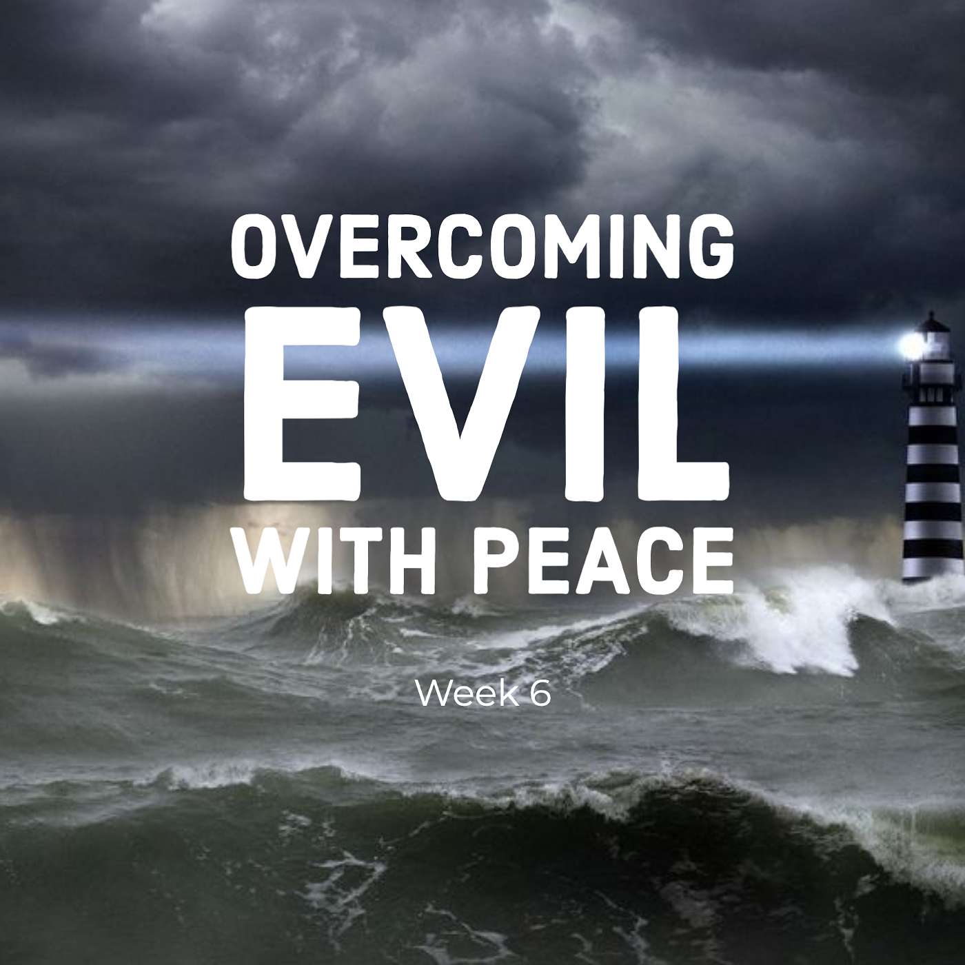 Overcoming Evil With Peace