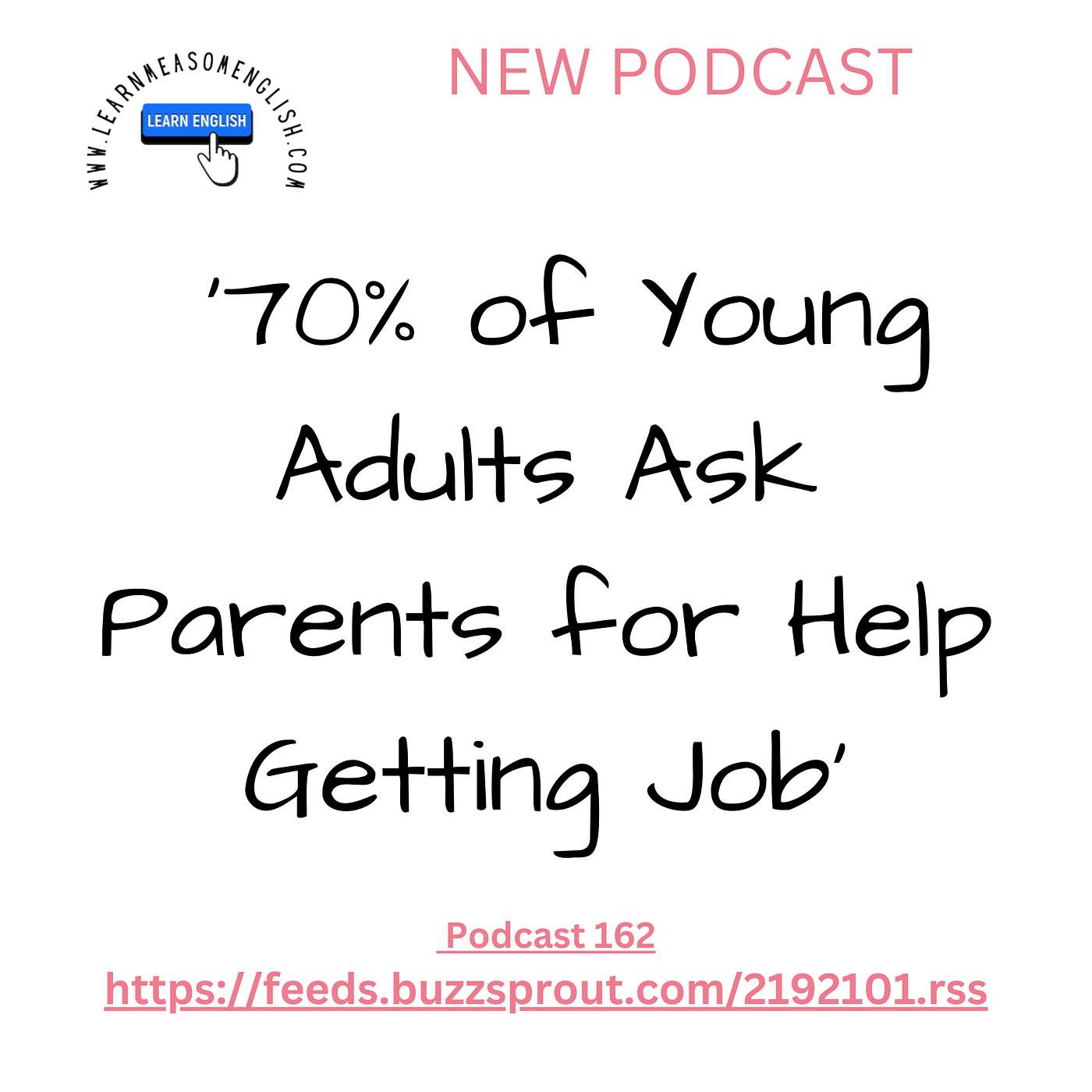 cover of episode Daily English News 162 '70% of Young Adults Ask Parents for Help Getting Job'