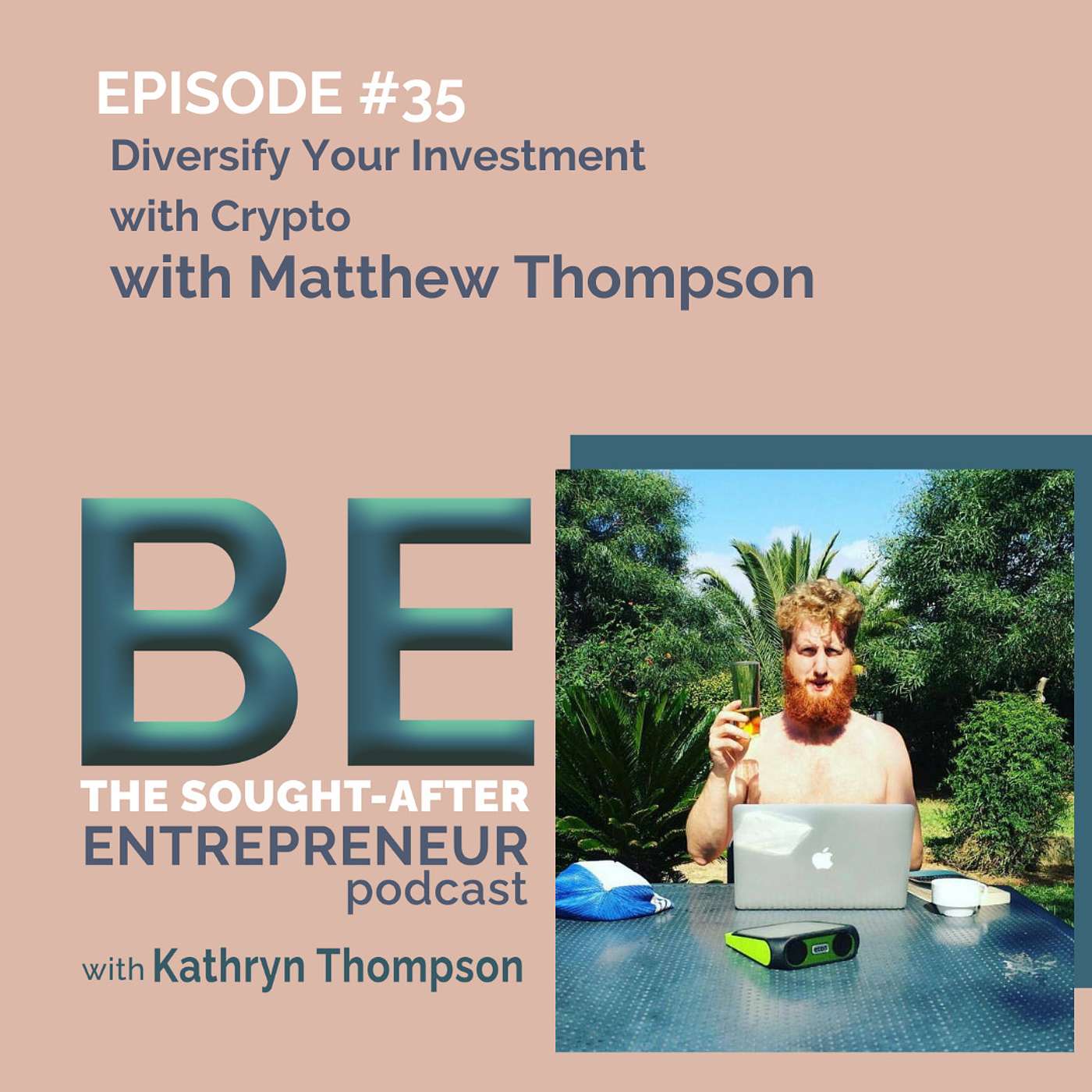 BE the Sought-After Entrepreneur Podcast