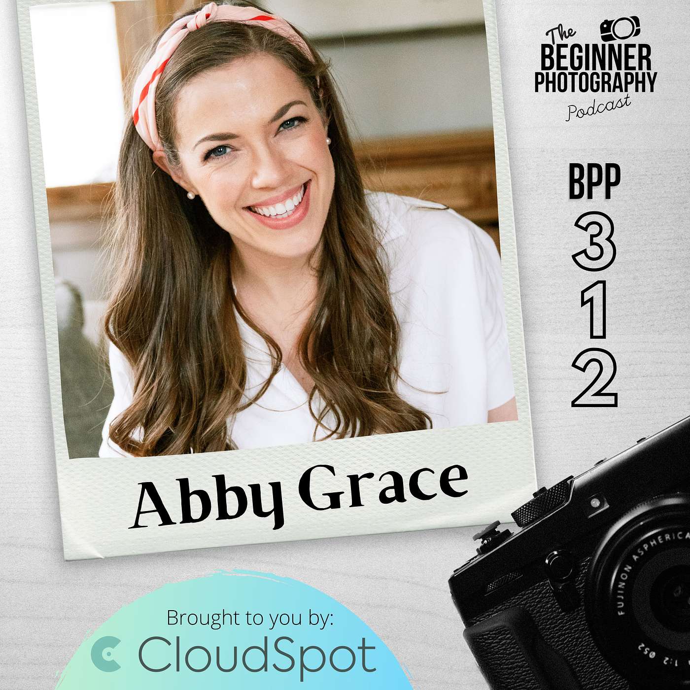 312: Abby Grace - Branding Photography : Purposeful over Perfect