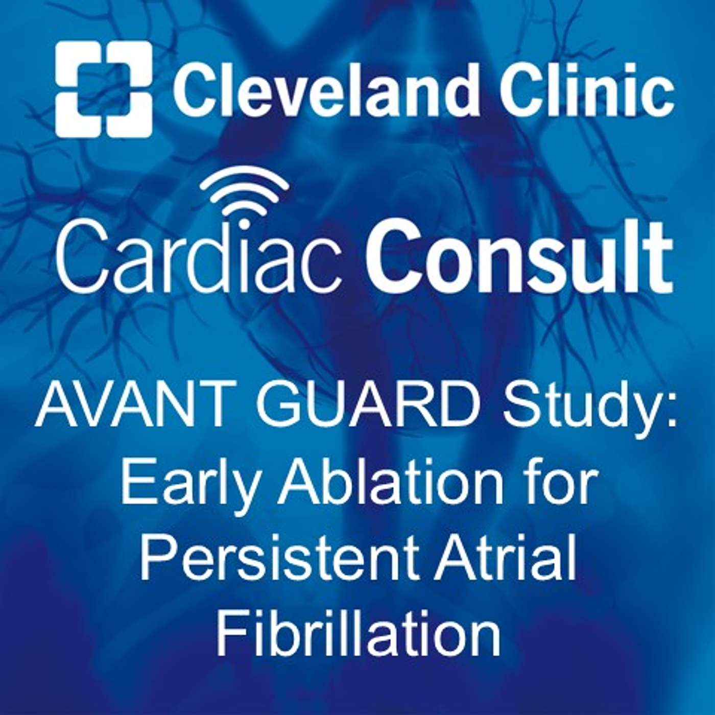AVANT GUARD Study: Early Ablation for Persistent Atrial Fibrillation