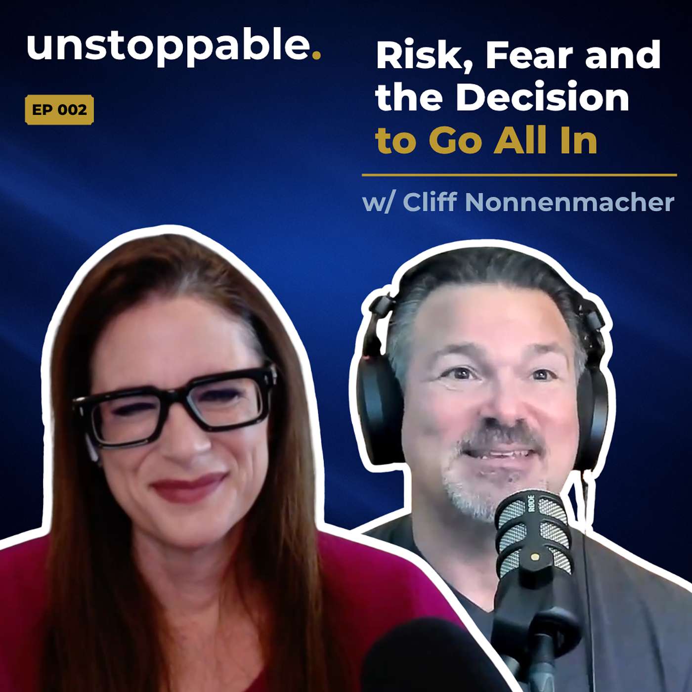 Risk, Fear and the Decision to Go All In ft. Cliff Nonnenmacher episode artwork