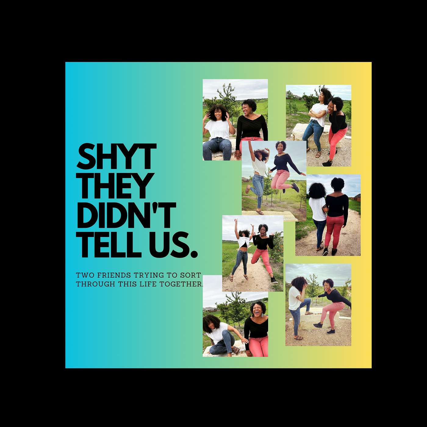 Shyt They Didn\'t Tell Us