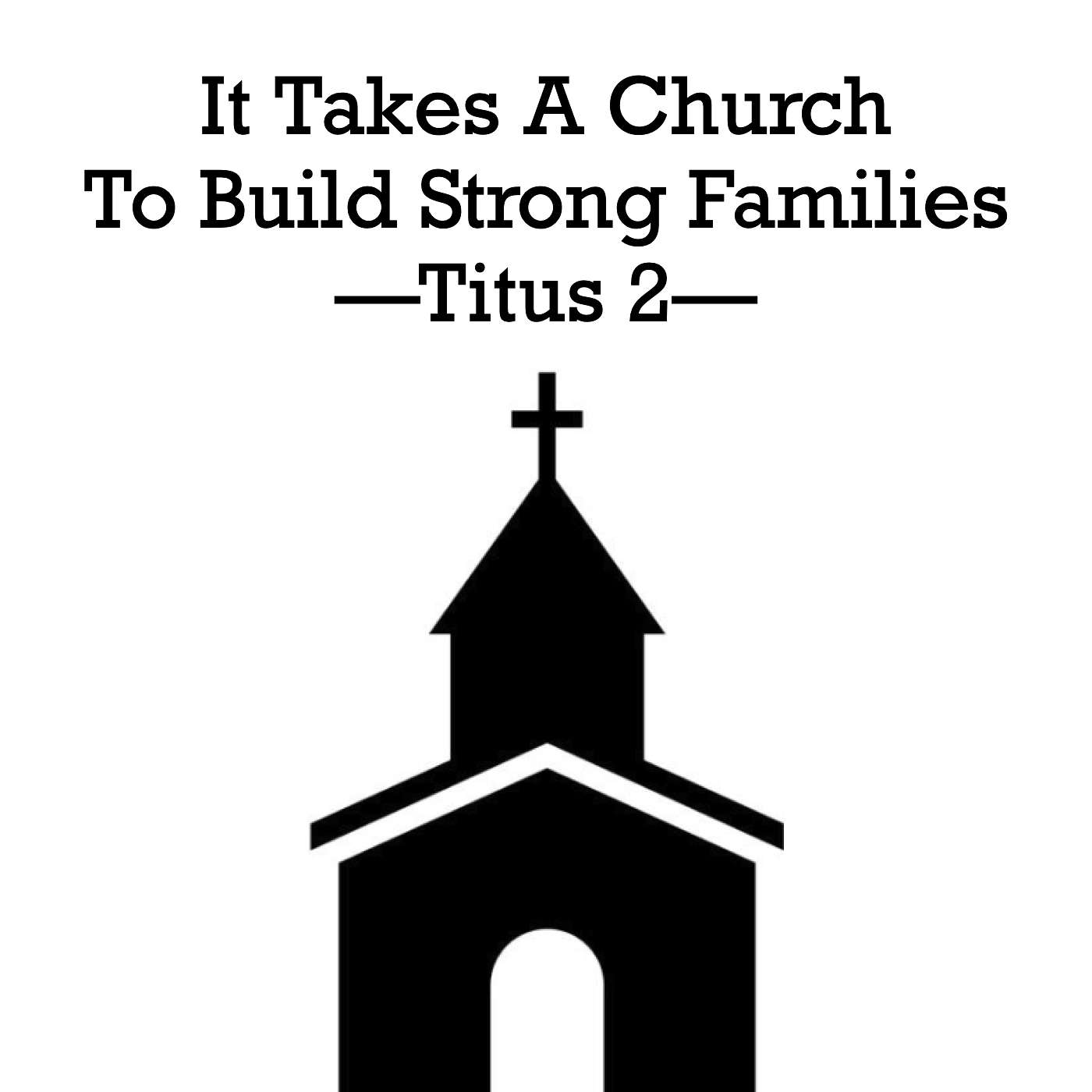 2/2/25 It Takes A Church To Build Strong Families episode artwork