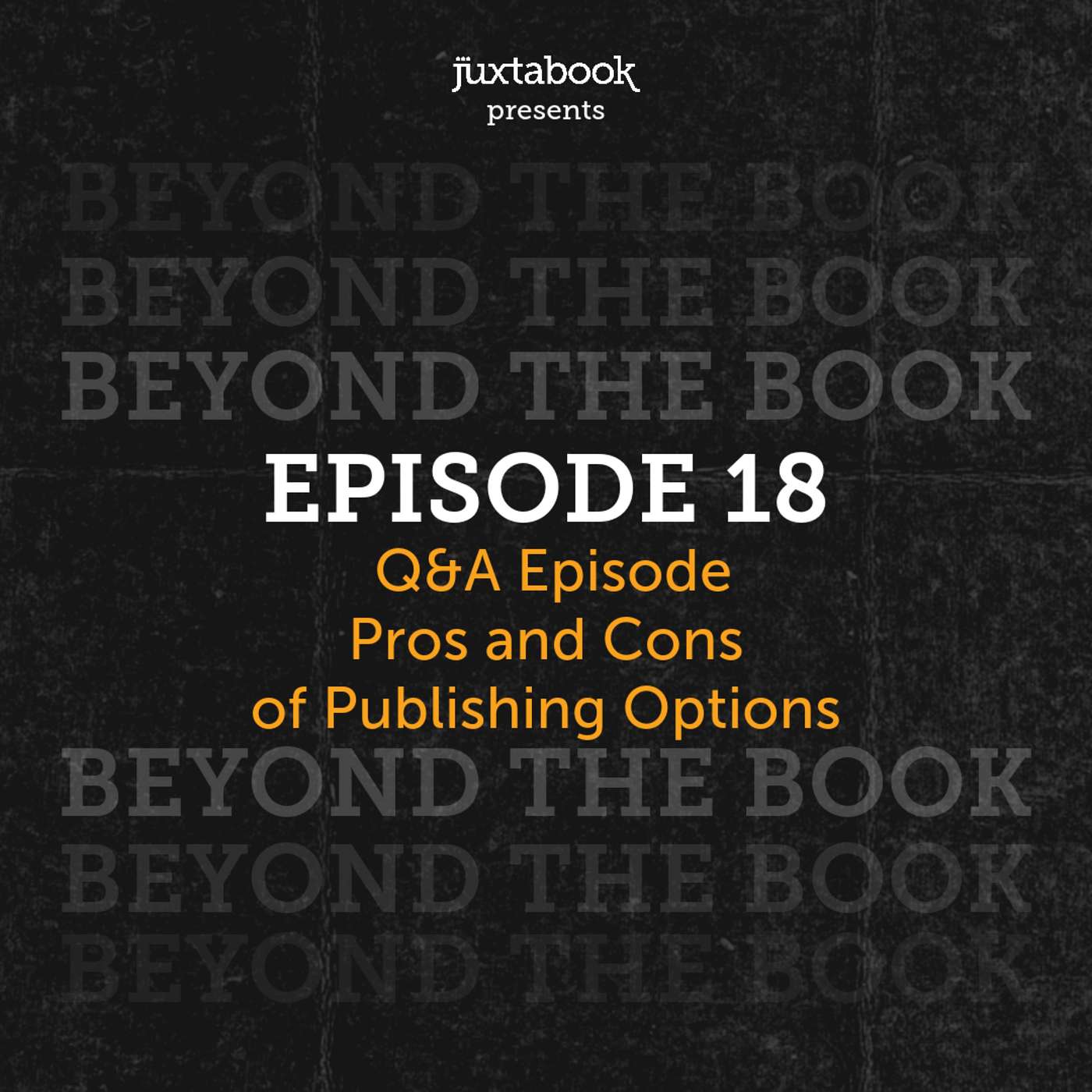 Q&A Episode: Pros and Cons of Publishing Options