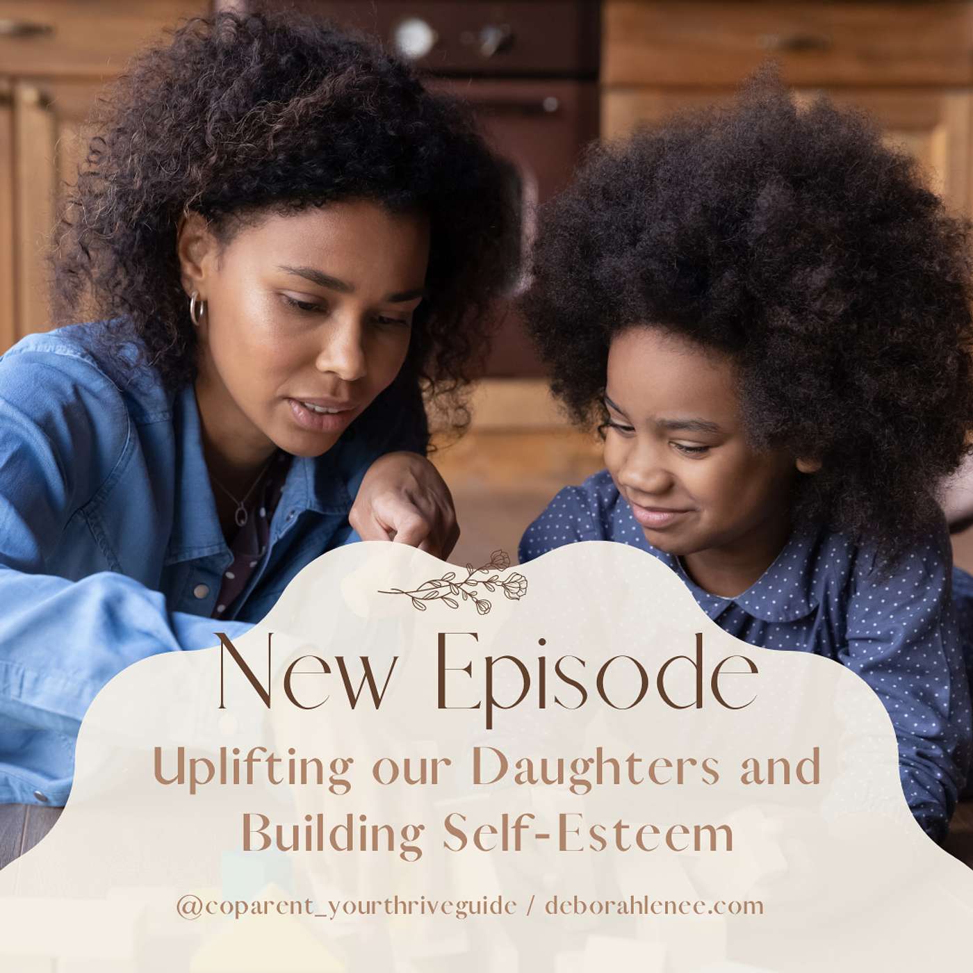 Uplifting our Daughters and Building Self-Esteem