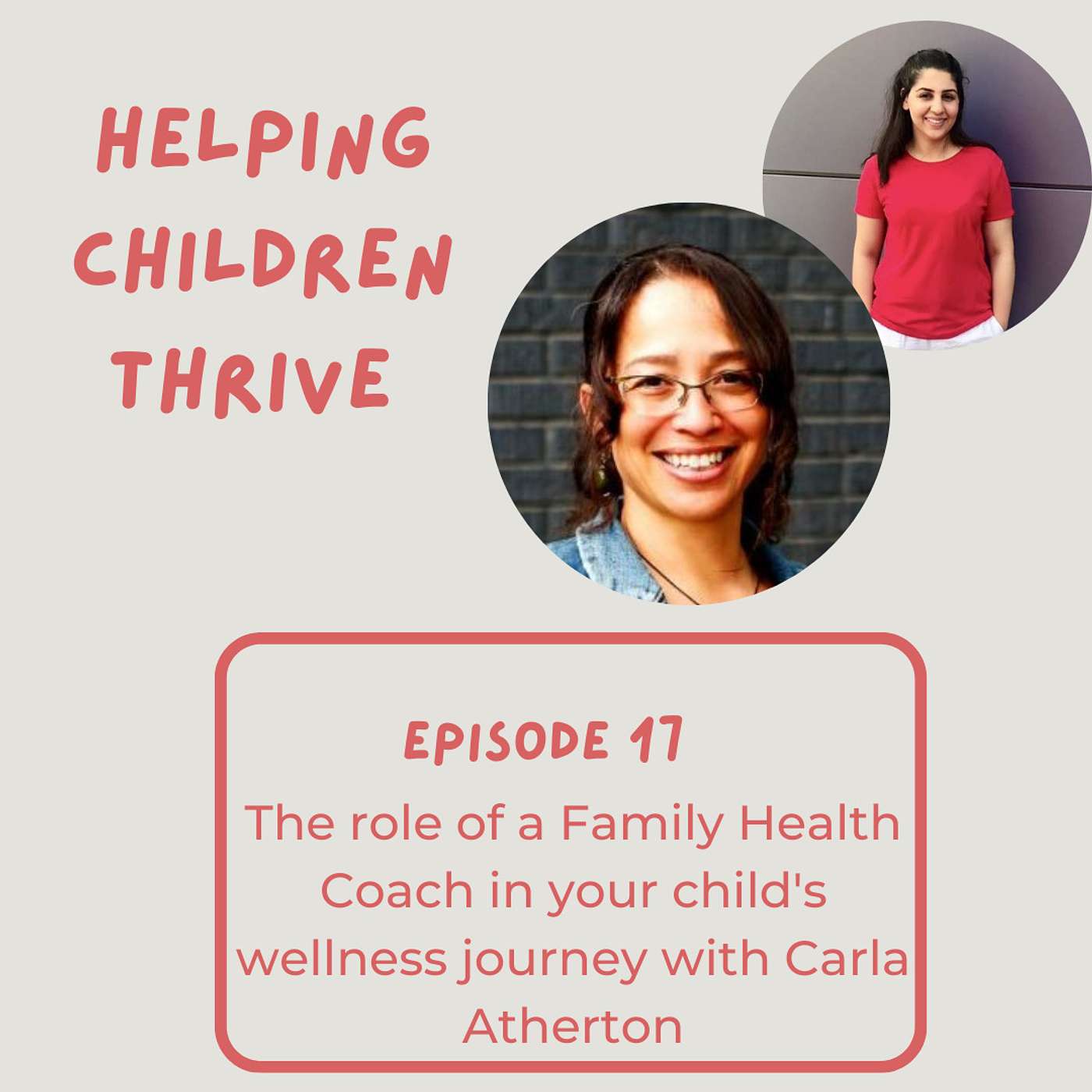 Episode 17: The role of a Family Health Coach in your child's Wellness Journey with Carla Atherton