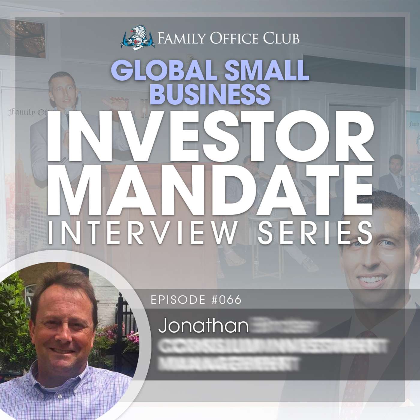 Global Small Business Private Investor Mandate Interview