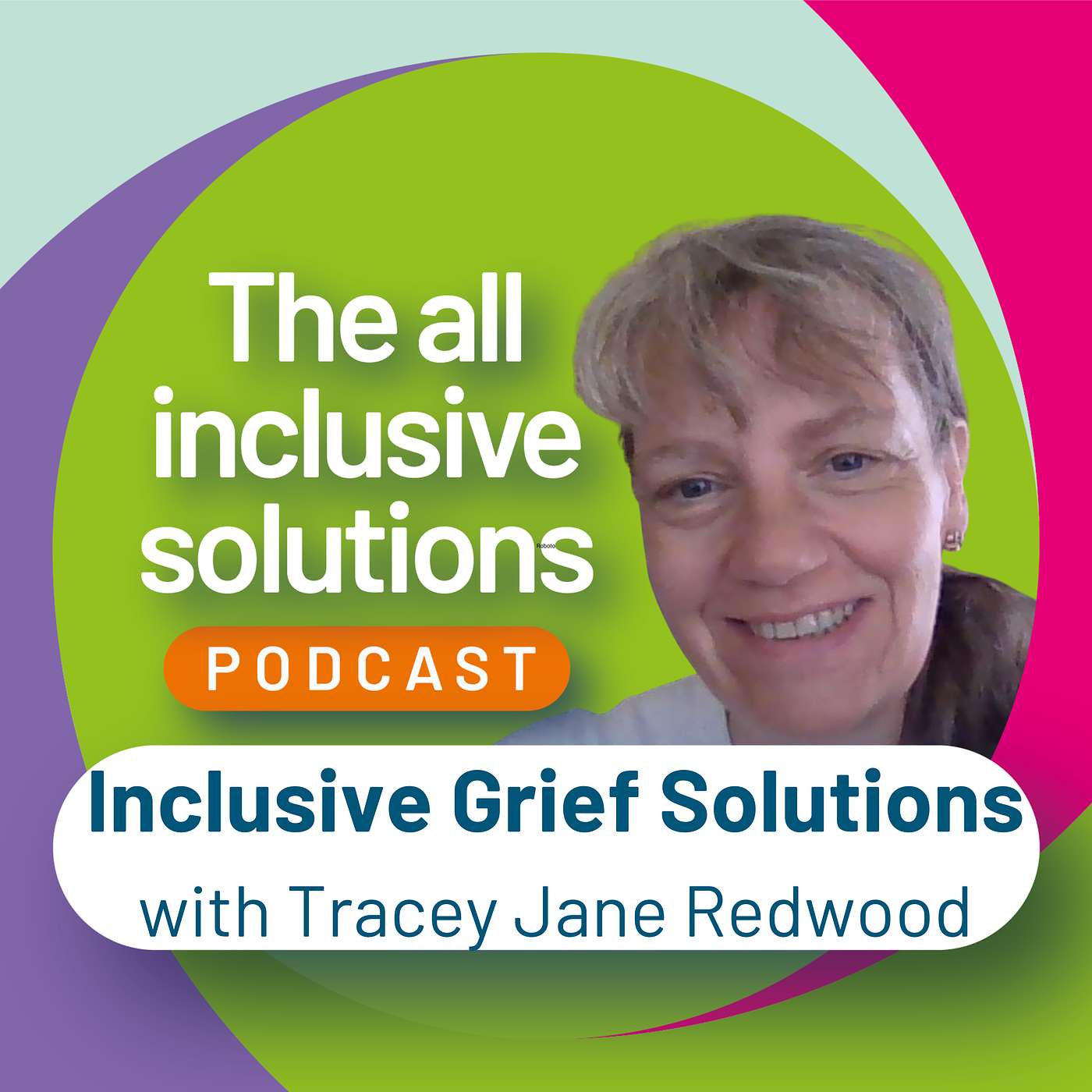 Inclusive Grief Solutions with Tracey Jane Redwood Inclusive Grief Solutions with Tracey Jane Redwood