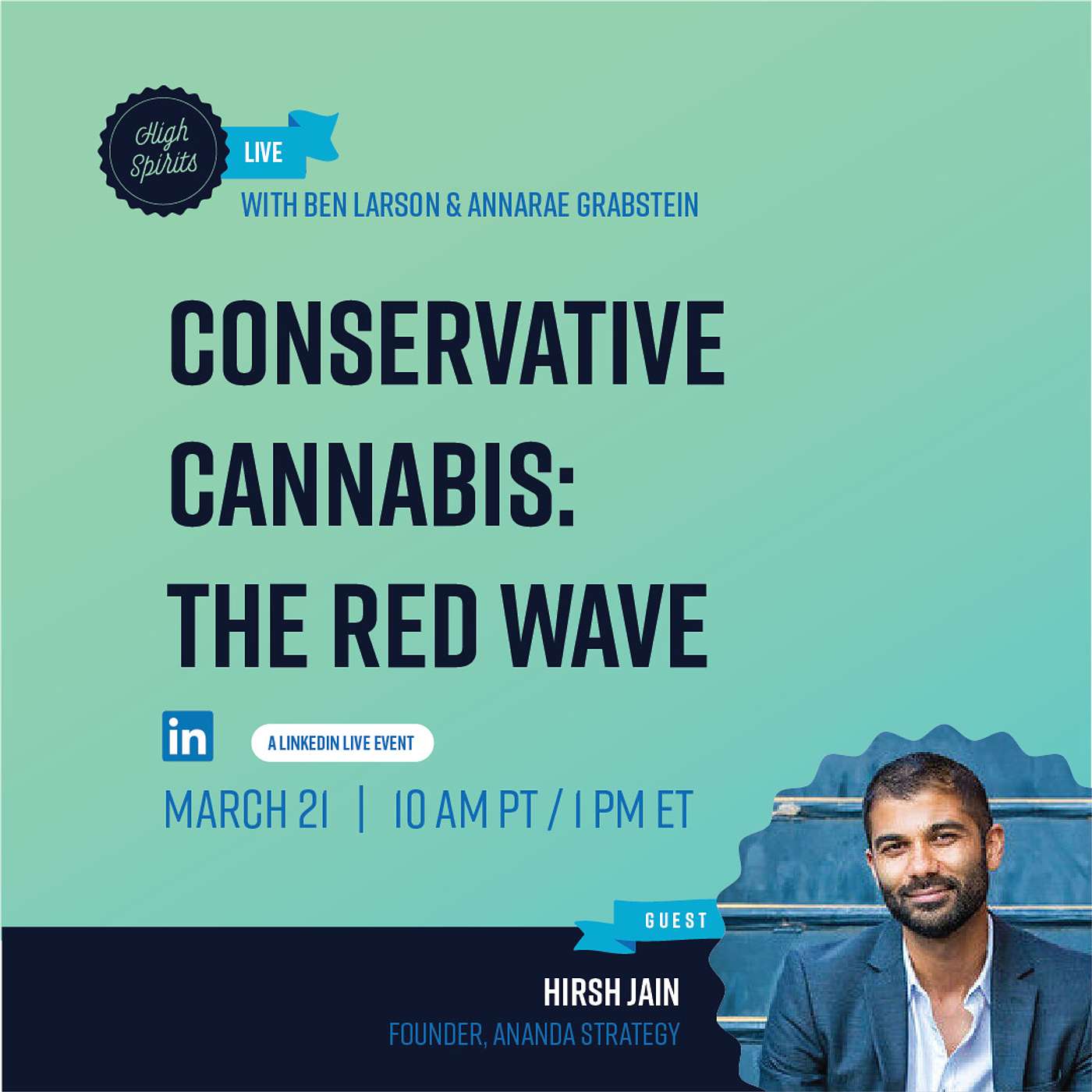 #036 - Conservative Cannabis: The Red Wave w/ Hirsh Jain of Ananda Strategy