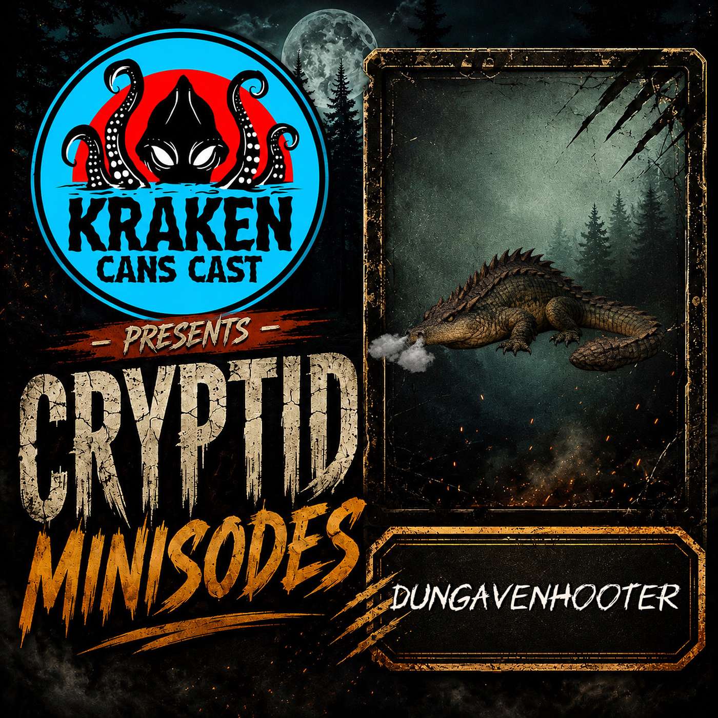 Cryptid Minisode: Dungavenhooter (Fearsome Critter Series) episode artwork