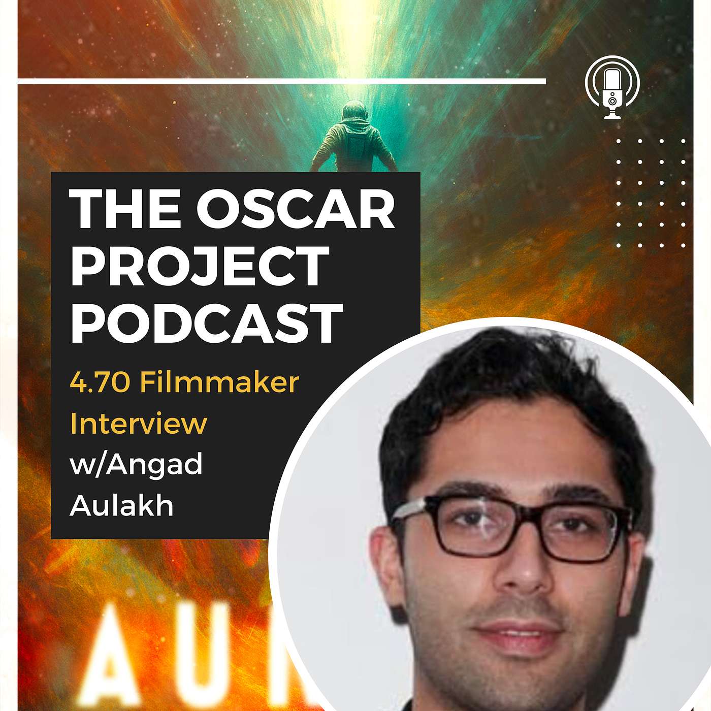 4.70-Filmmaker Interview with Angad Aulakh episode artwork