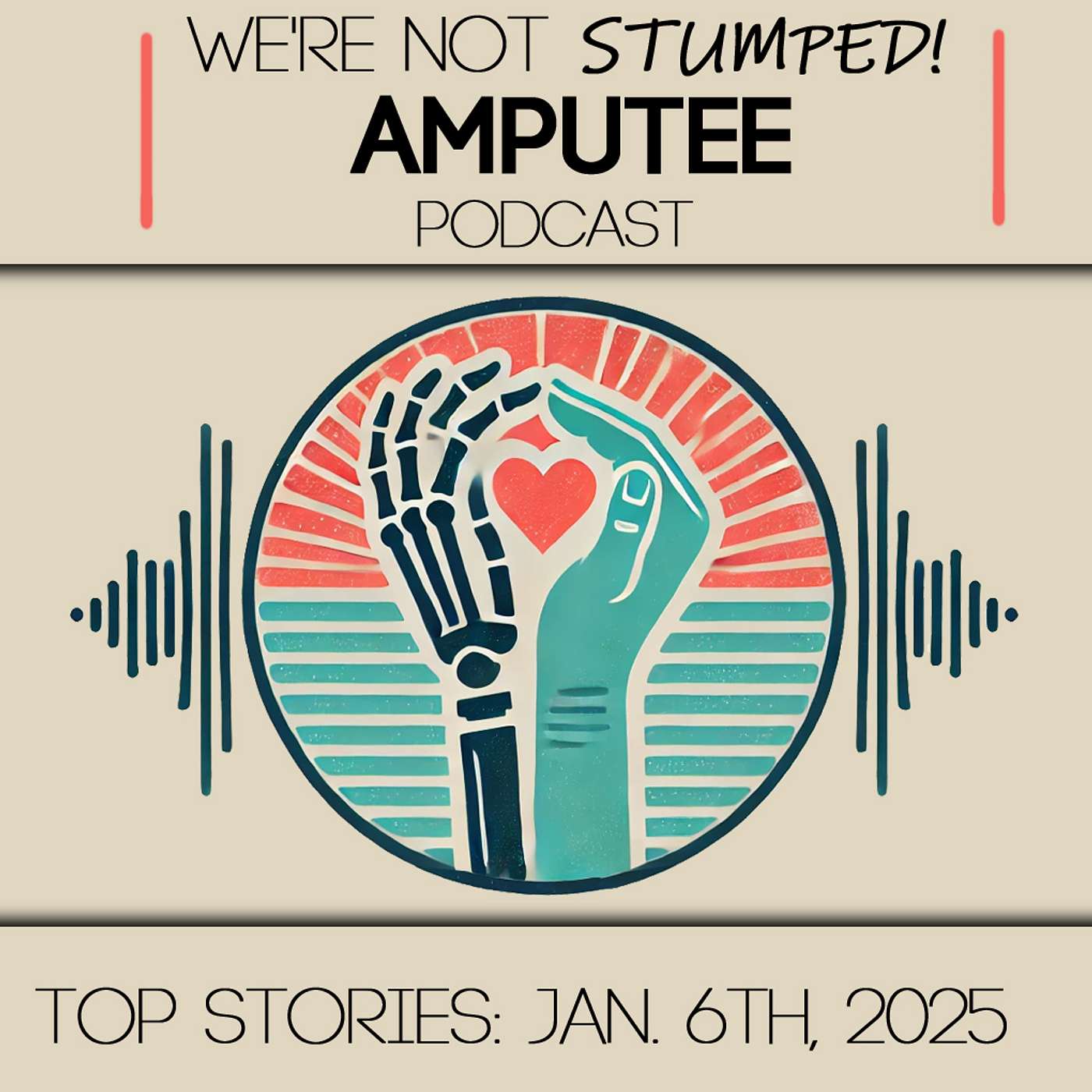 We\'re Not Stumped - Centering on life stories of the Limb Loss / Amputee and Disabled Communities