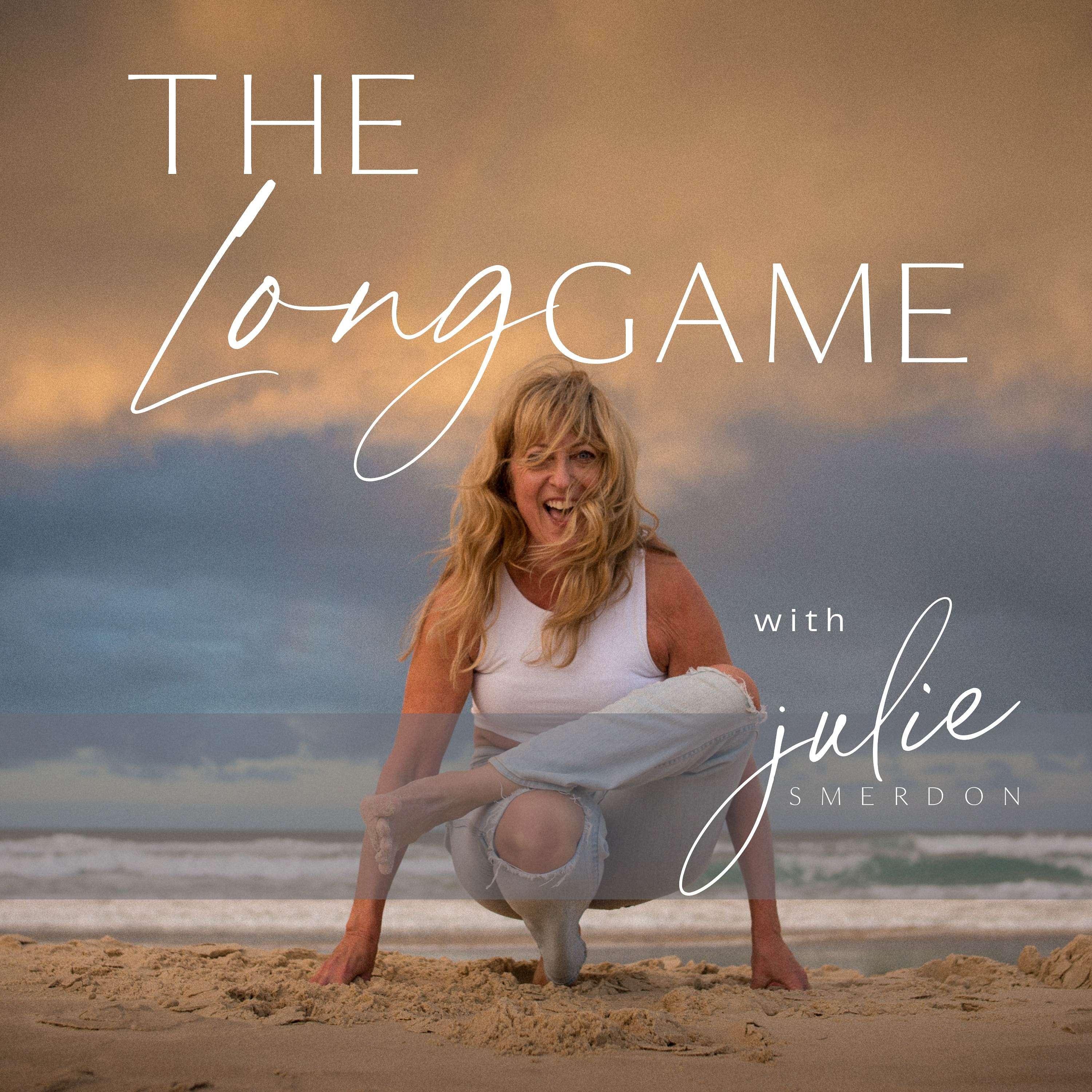 The Long Game with Julie Smerdon