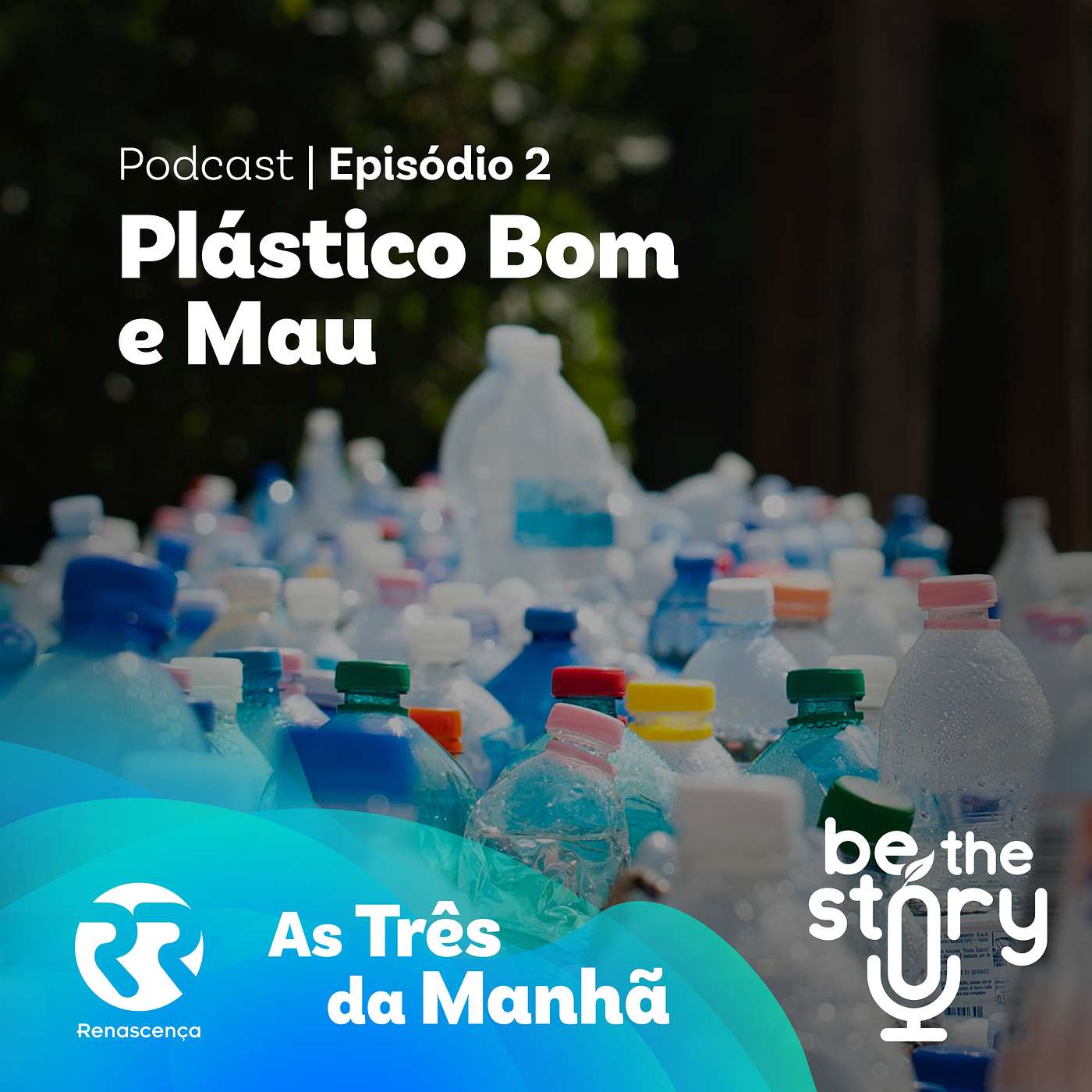 Ep. 2 - Plástico Bom e Mau