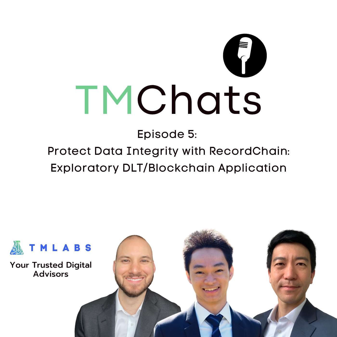 TMChats - Episode 5: Protect Data Integrity with RecordChain: Exploratory DLT/Blockchain Application