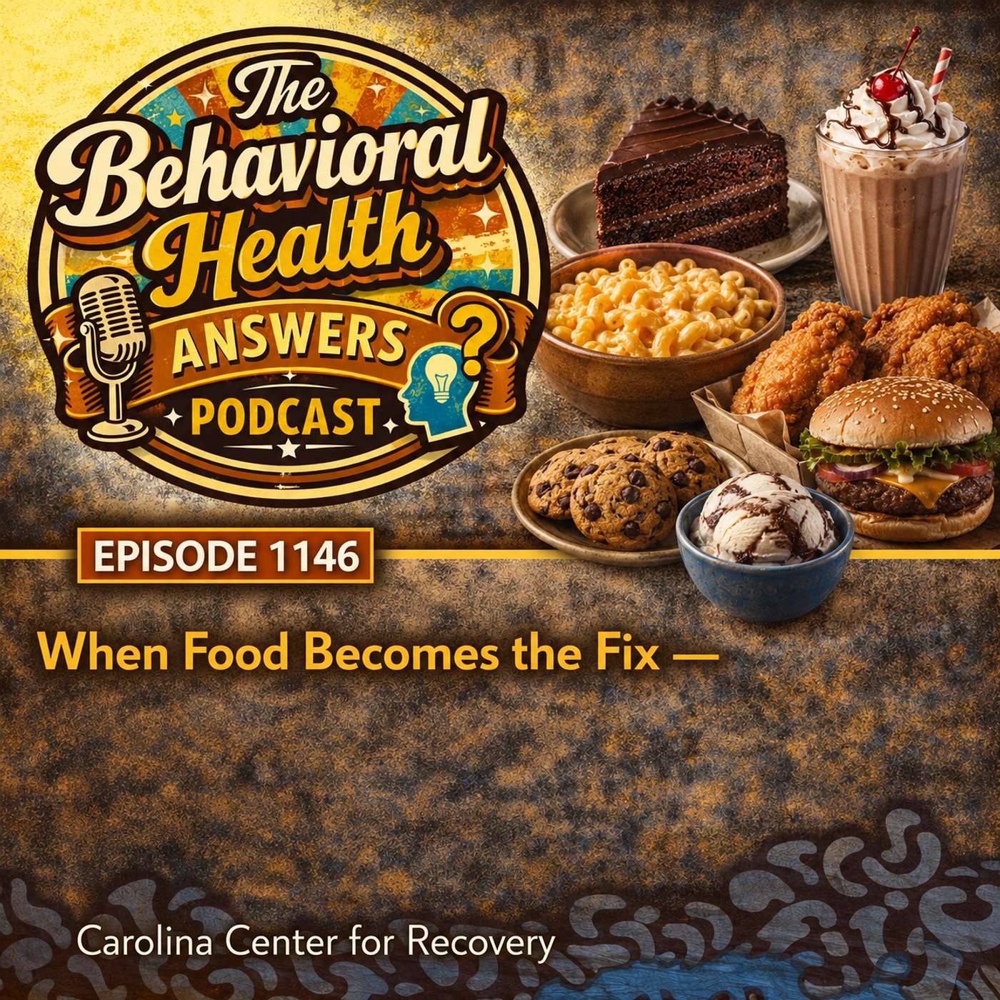 Episode 1146: When Food Becomes the Fix | Carolina Center for Recovery episode artwork