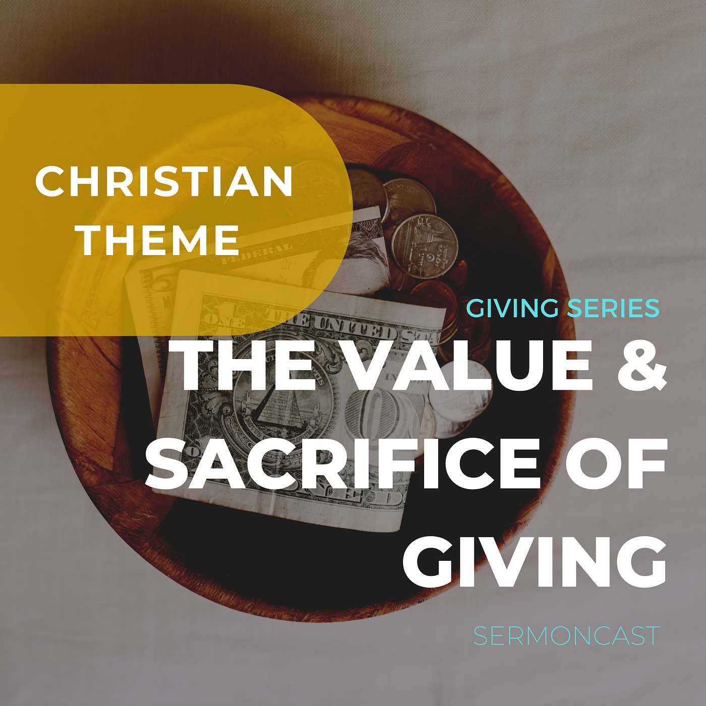 THE VALUE & SACRIFICE OF GIVING  - Christian Living Theme