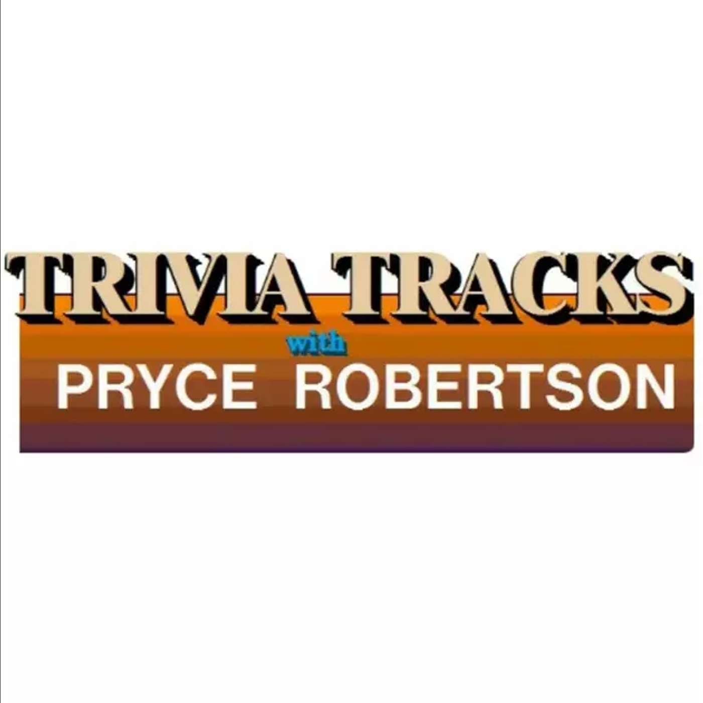 Trivia Tracks with Pryce Robertson episode artwork