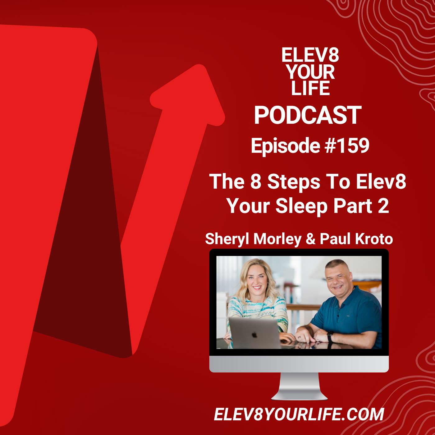 #159-The 8 Steps To Elev8 Your Sleep Part 2