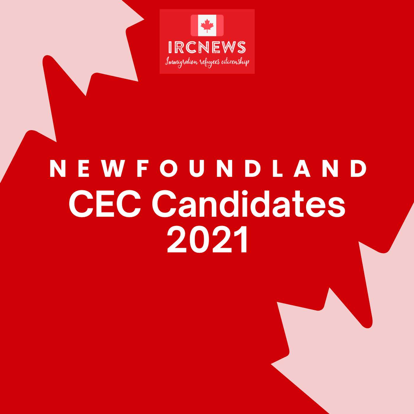 Canada Immigration Total CEC Express Entry Candidate selection for the province of Newfoundland in 2021 episode artwork