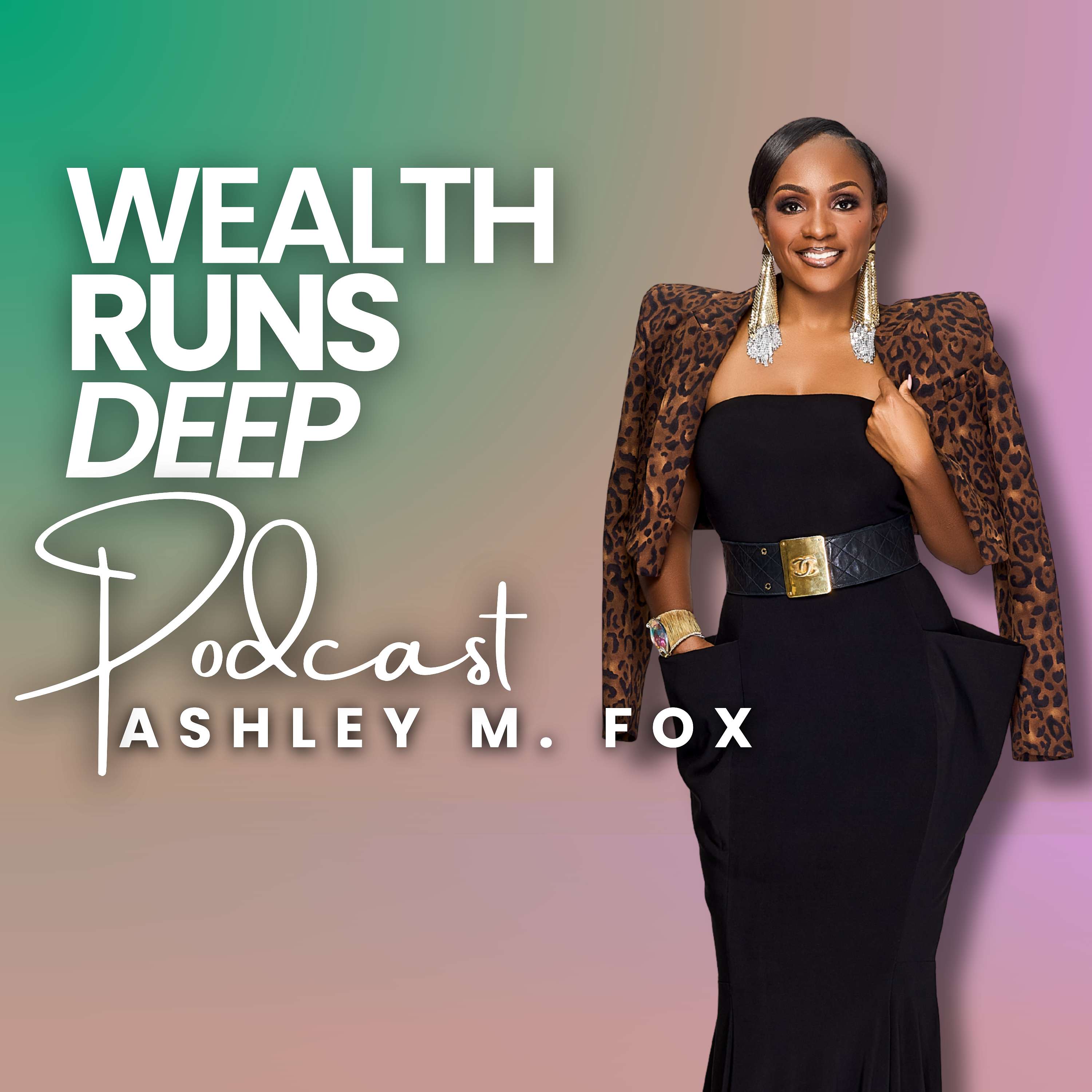 Wealth Runs Deep