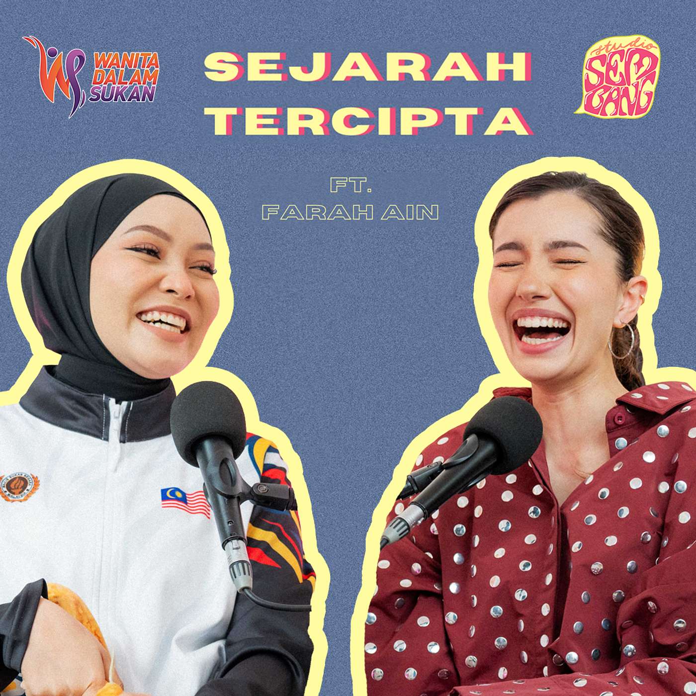 Episode 166: Sejarah Tercipta ft. Farah Ain Episode 166: Sejarah Tercipta ft. Farah Ain