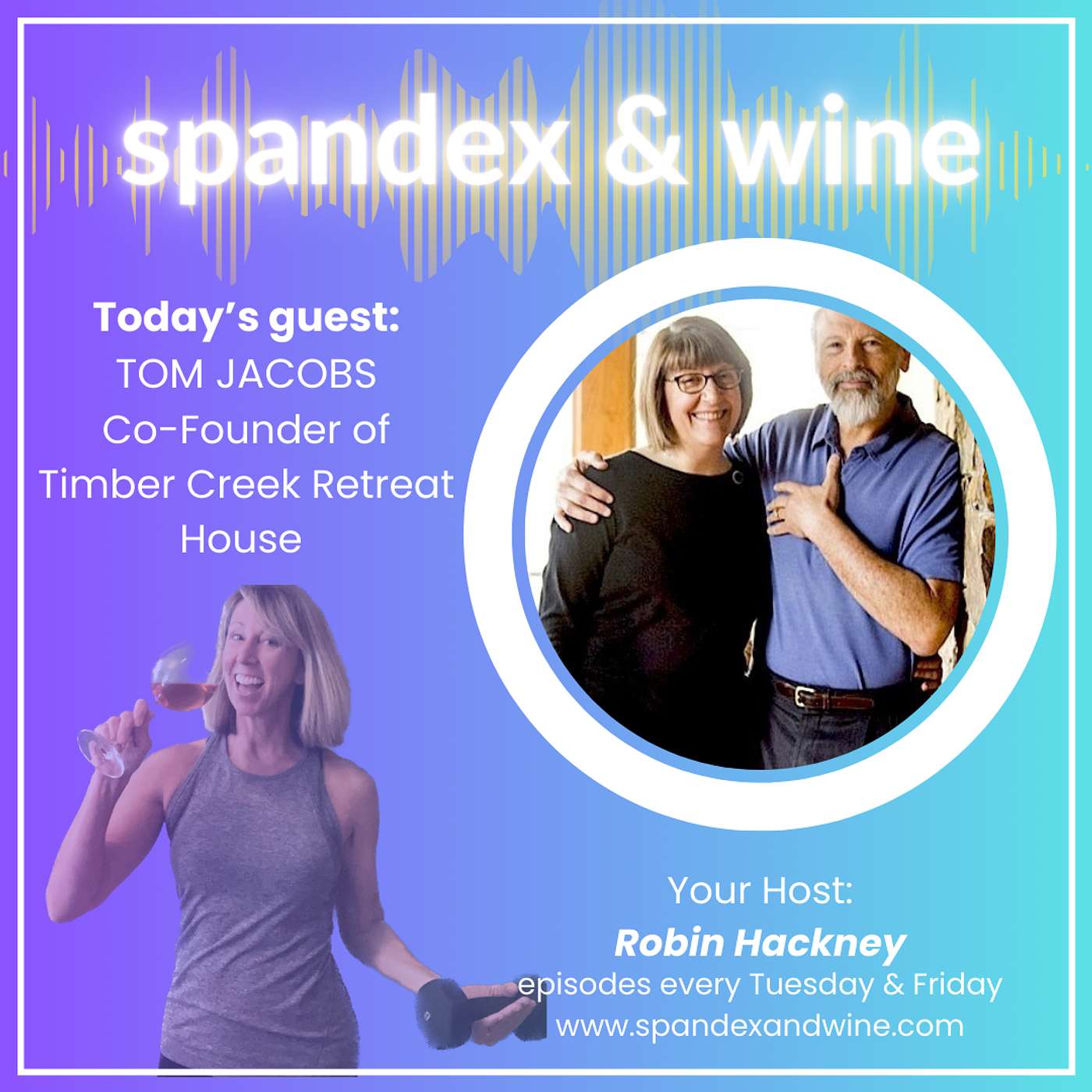 Renew, Refresh & Return To Life At Timber Creek Retreat House w/ Tom Jacobs