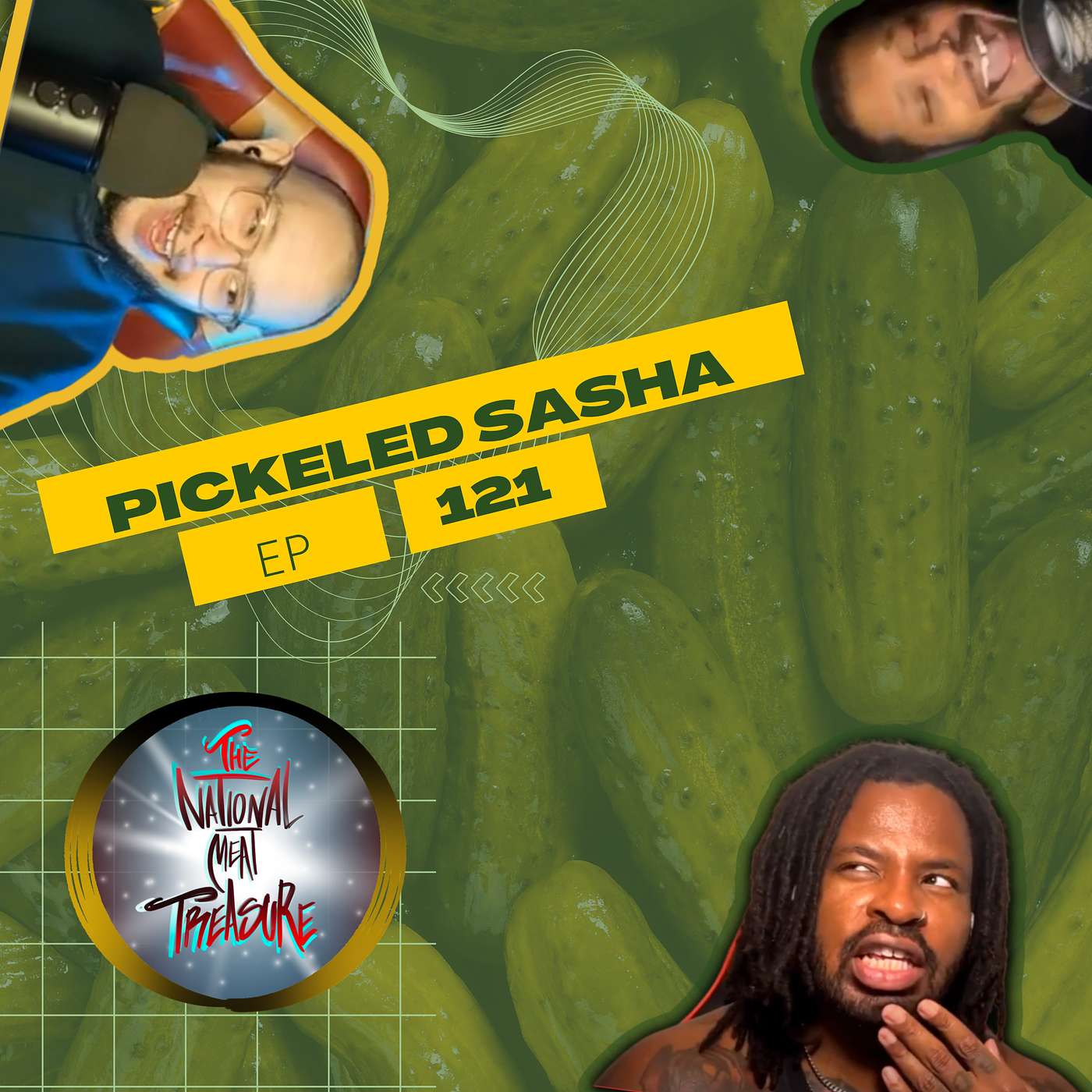 National Meat Treasure || Ep 121 Pickled Sasha