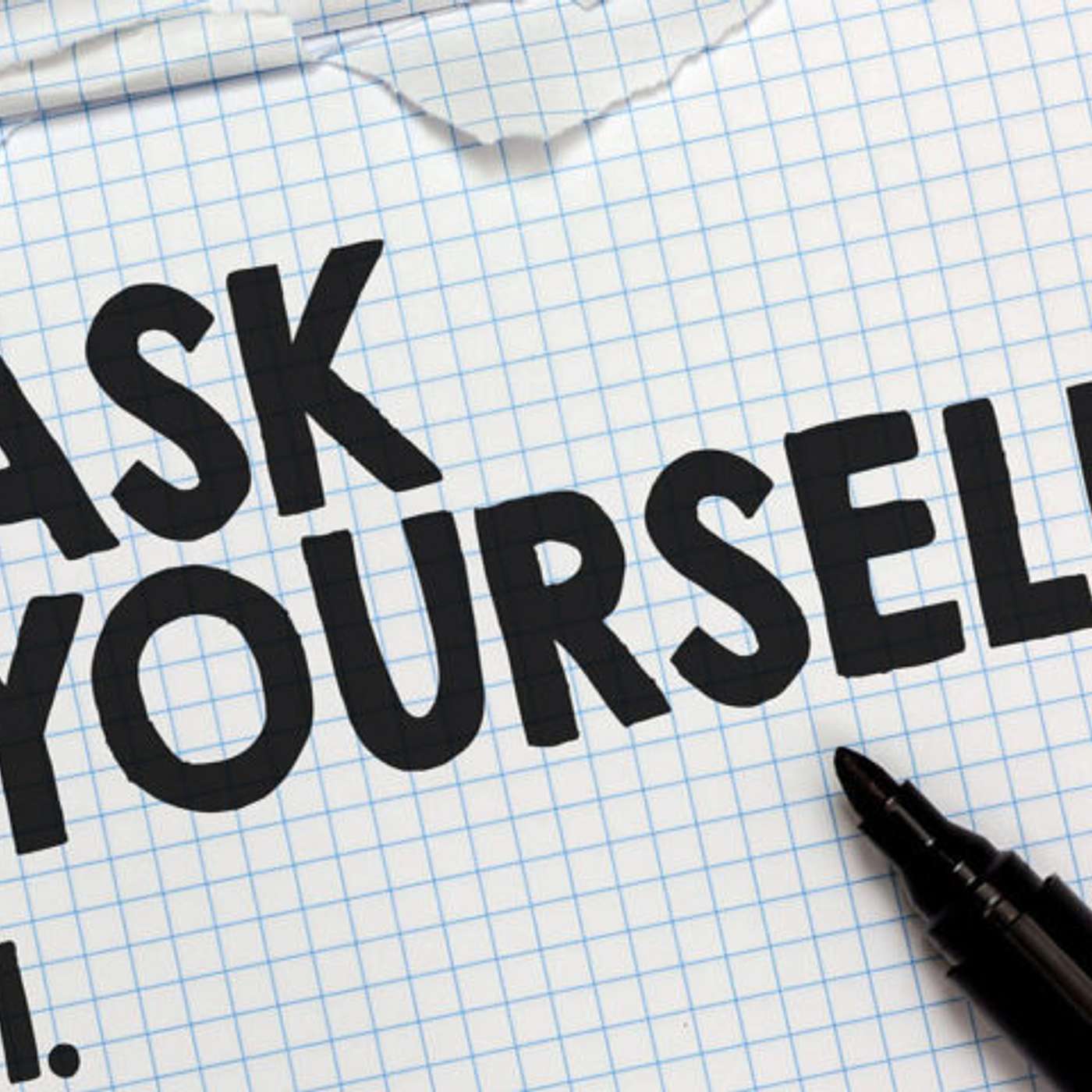 Episode 250 - I am SURE you've asked THIS Question. Ask it more!