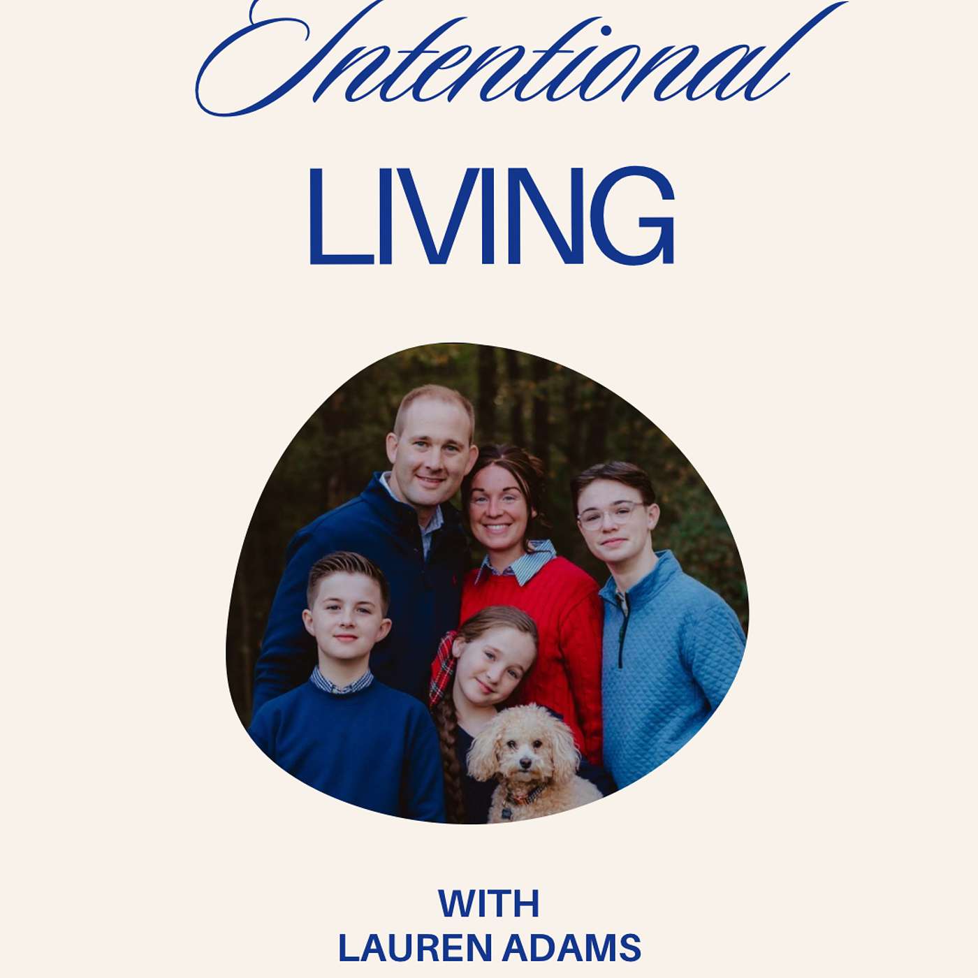 Intentional Living | with Lauren Adams