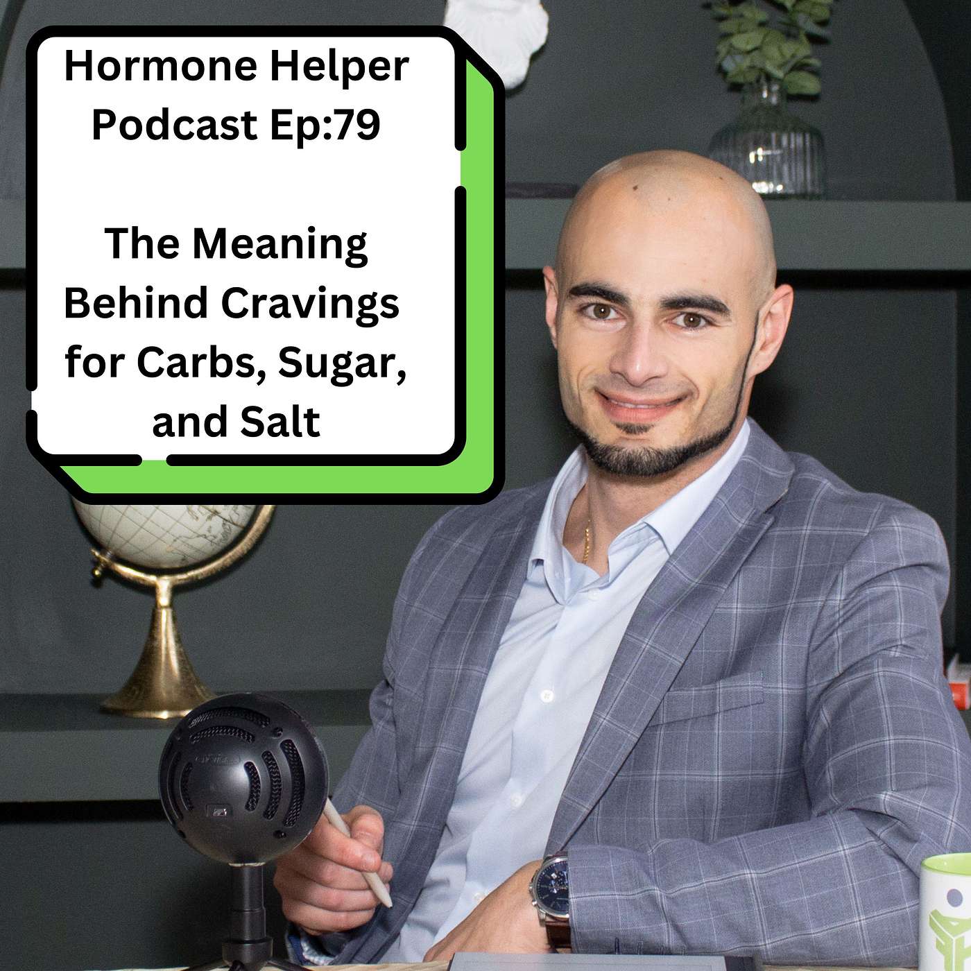 EP 79: The Meaning Behind Cravings for Carbs, Sugar, and Salt EP 79: The Meaning Behind Cravings for Carbs, Sugar, and Salt