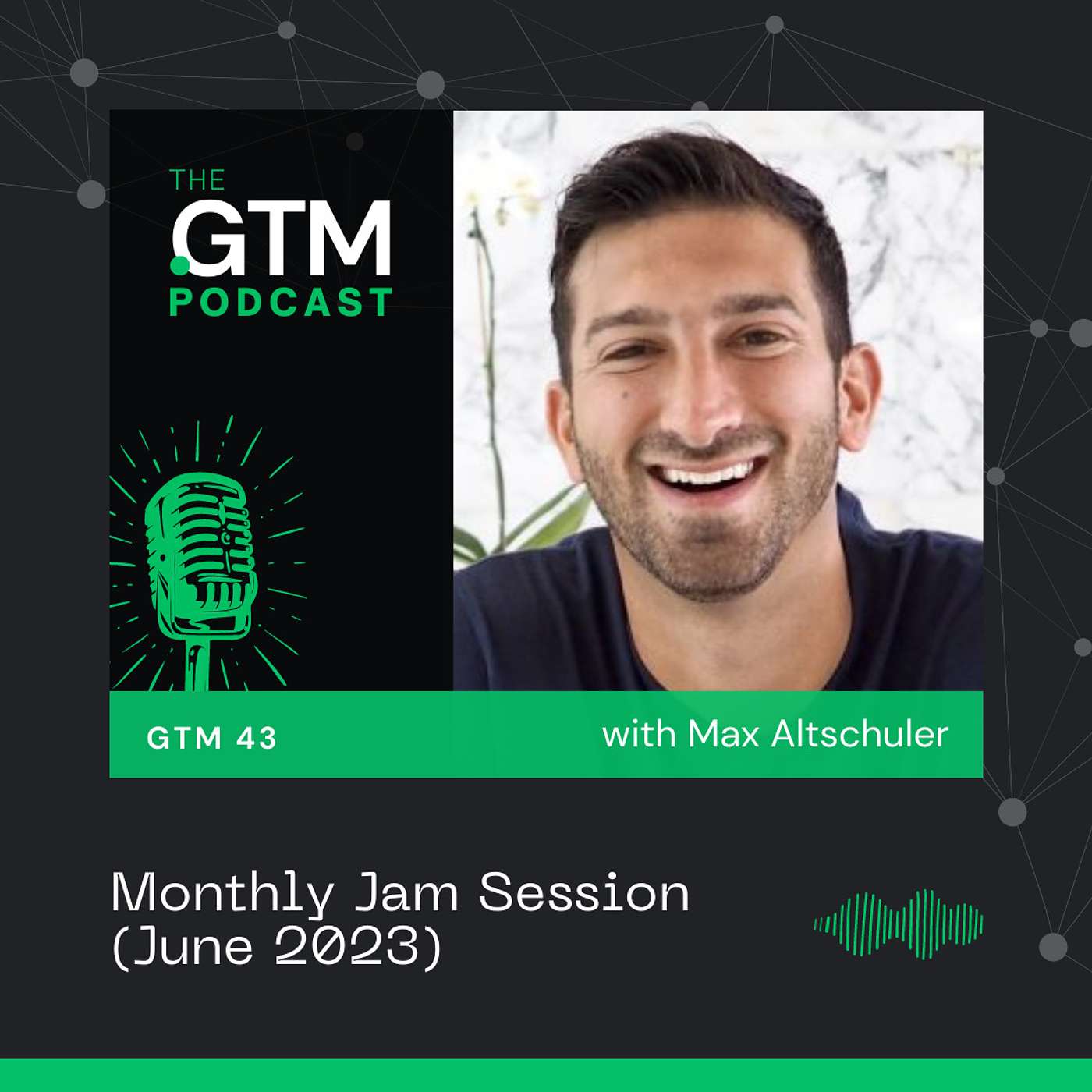 GTM 43: Monthly Jam Session (June 2023)