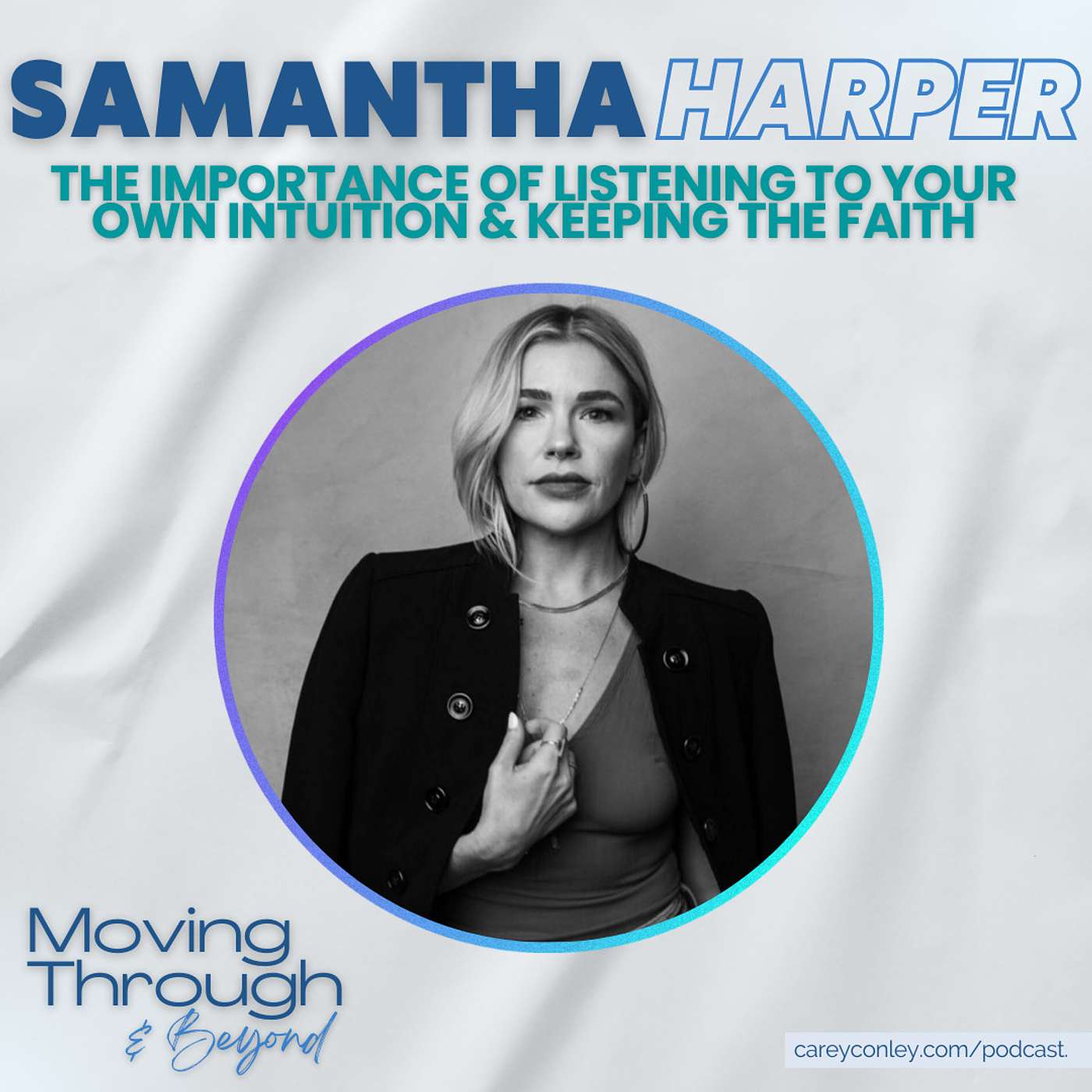 3x Cancer Survivor Samantha Harper ON: The Importance of Listening to Your Own Intuition & Keeping The Faith