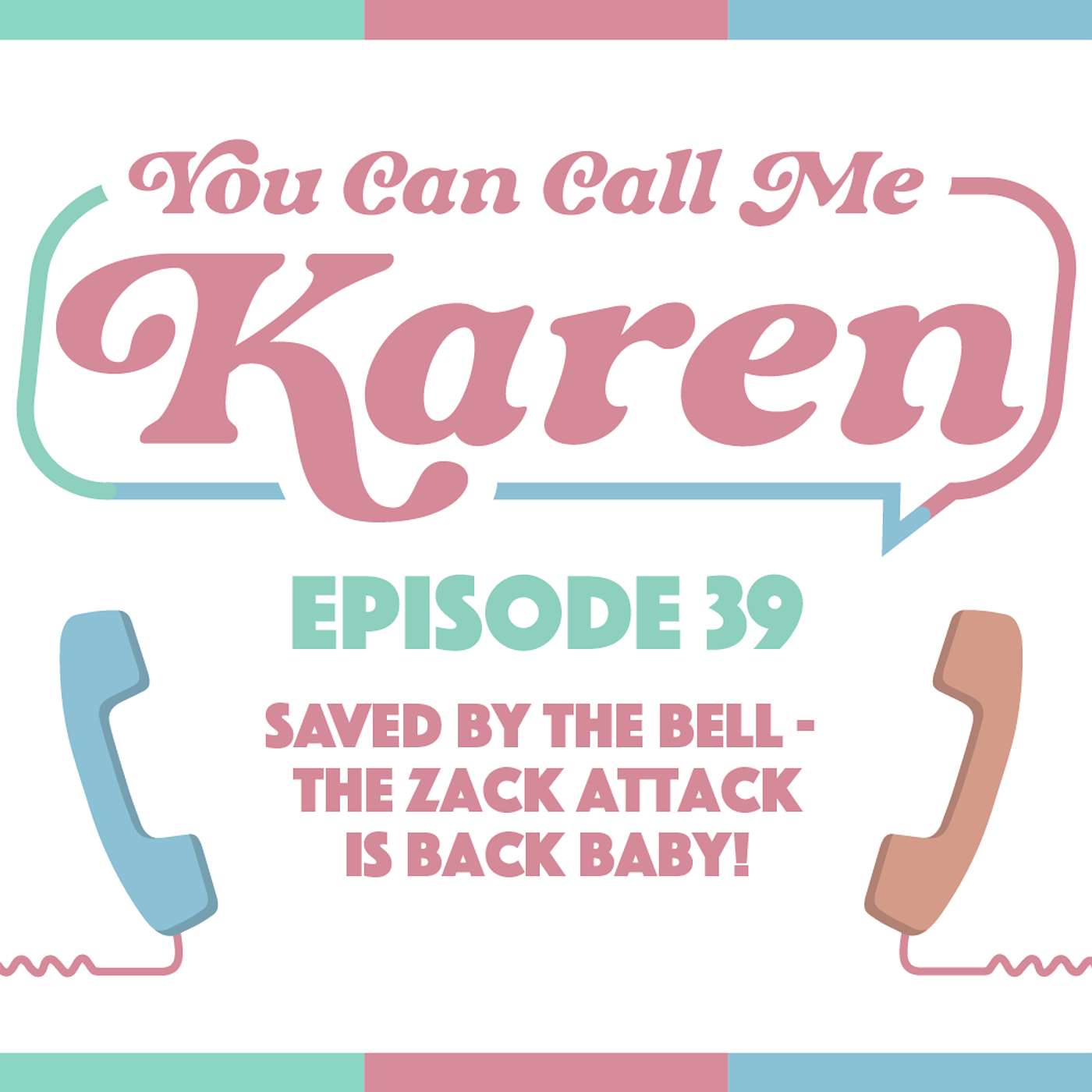 Saved by the Bell — The Zack Attack Is Back Baby! episode artwork