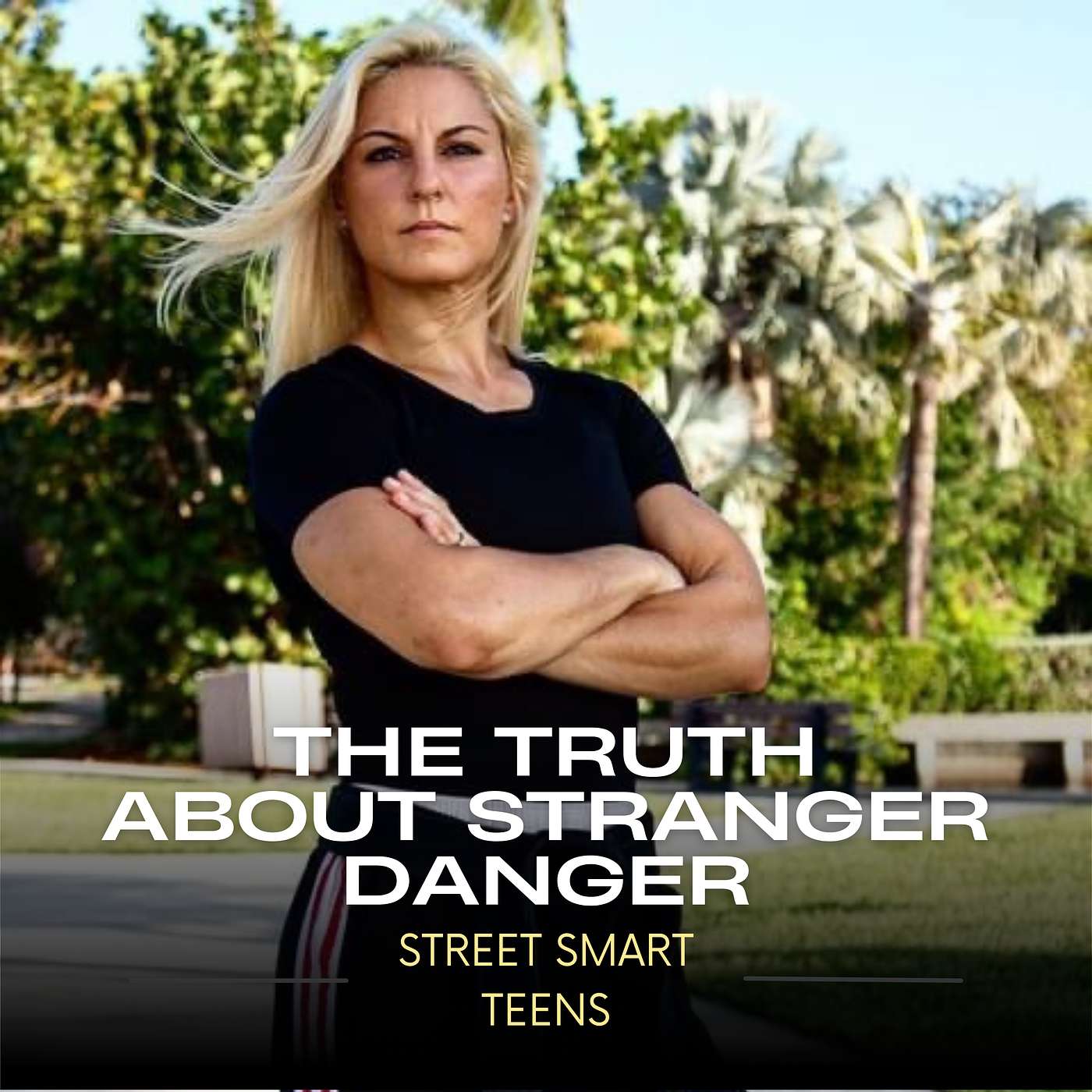 The truth about stranger danger (Pre Teen +Teens) episode artwork