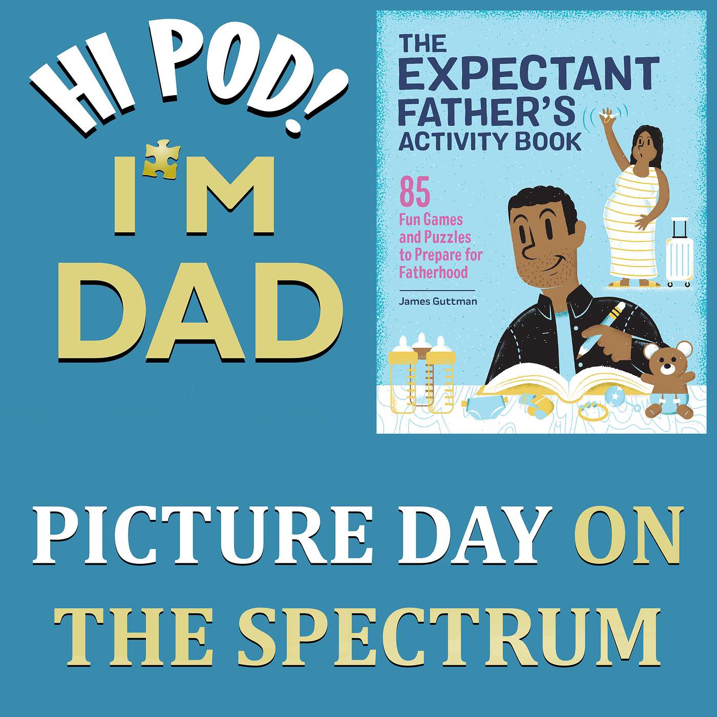Hi Pod! I\'m Dad.