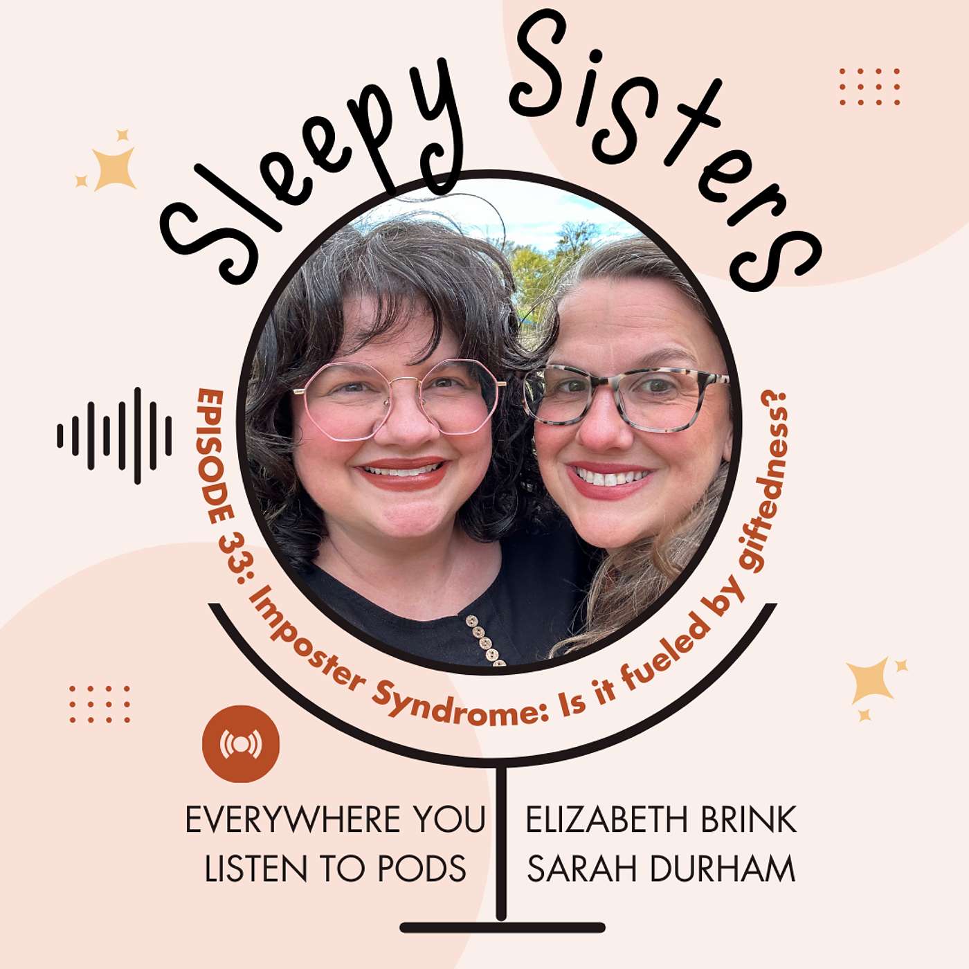 33 - Imposter Syndrome: Is It Fueled by Giftedness? | Sleepy Sisters 33 - Imposter Syndrome: Is It Fueled by Giftedness? | Sleepy Sisters