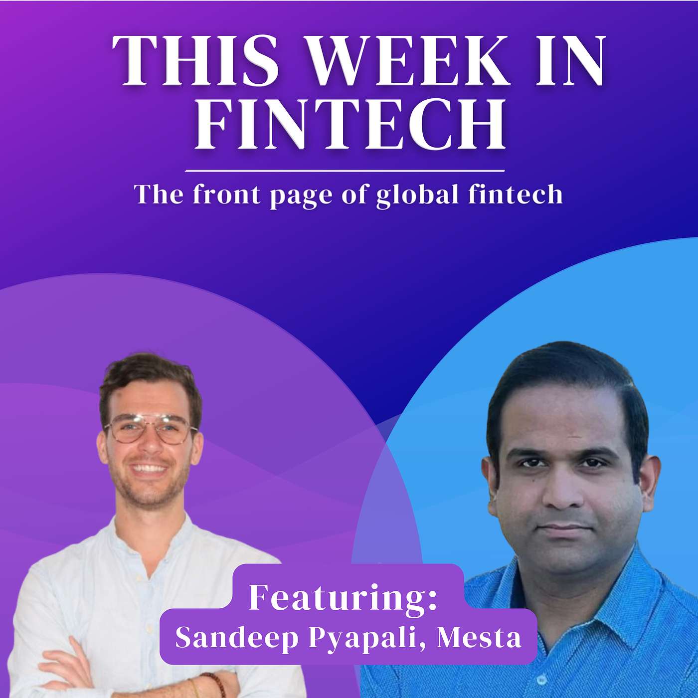 🎧 Mesta CEO Sandeep Pyapali on how stablecoins are already changing the future of payments 🎧 Mesta CEO Sandeep Pyapali on how stablecoins are already changing the future of payments