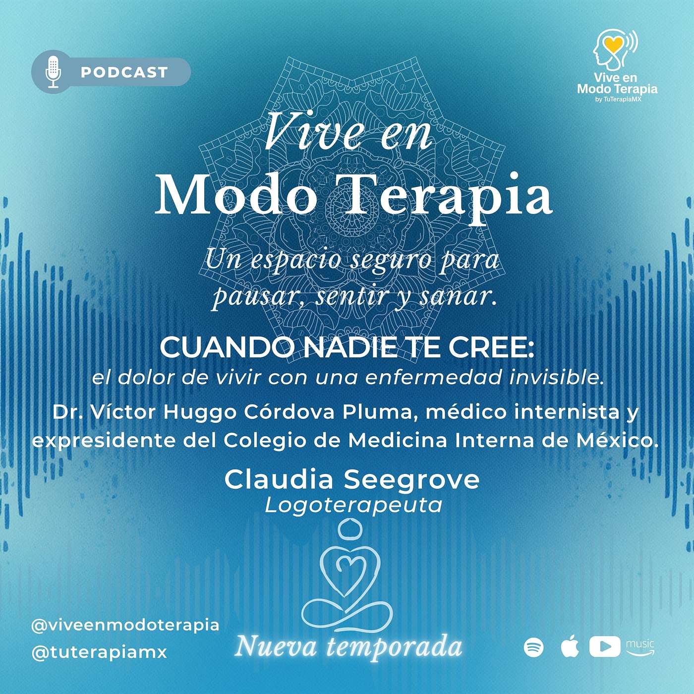 Cuando nadie te cree: el dolor de vivir con una enfermedad invisible con el Dr. Víctor Huggo Córdova Pluma, médico internista y expresidente del Colegio de Medicina Interna de México.