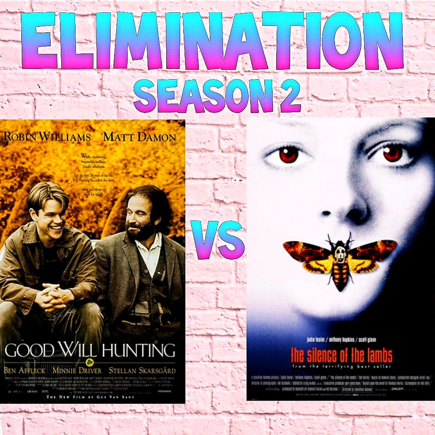 S2 - Rd2 - Good Will Hunting Vs The Silence of the Lambs