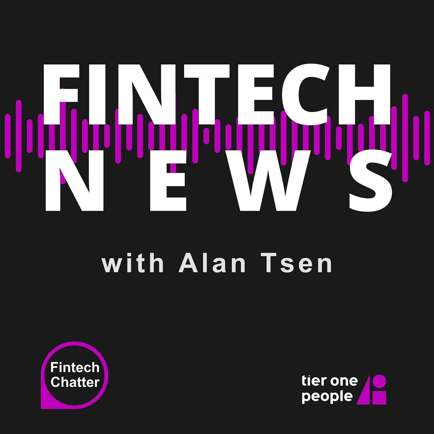 Fintech News with Alan Tsen