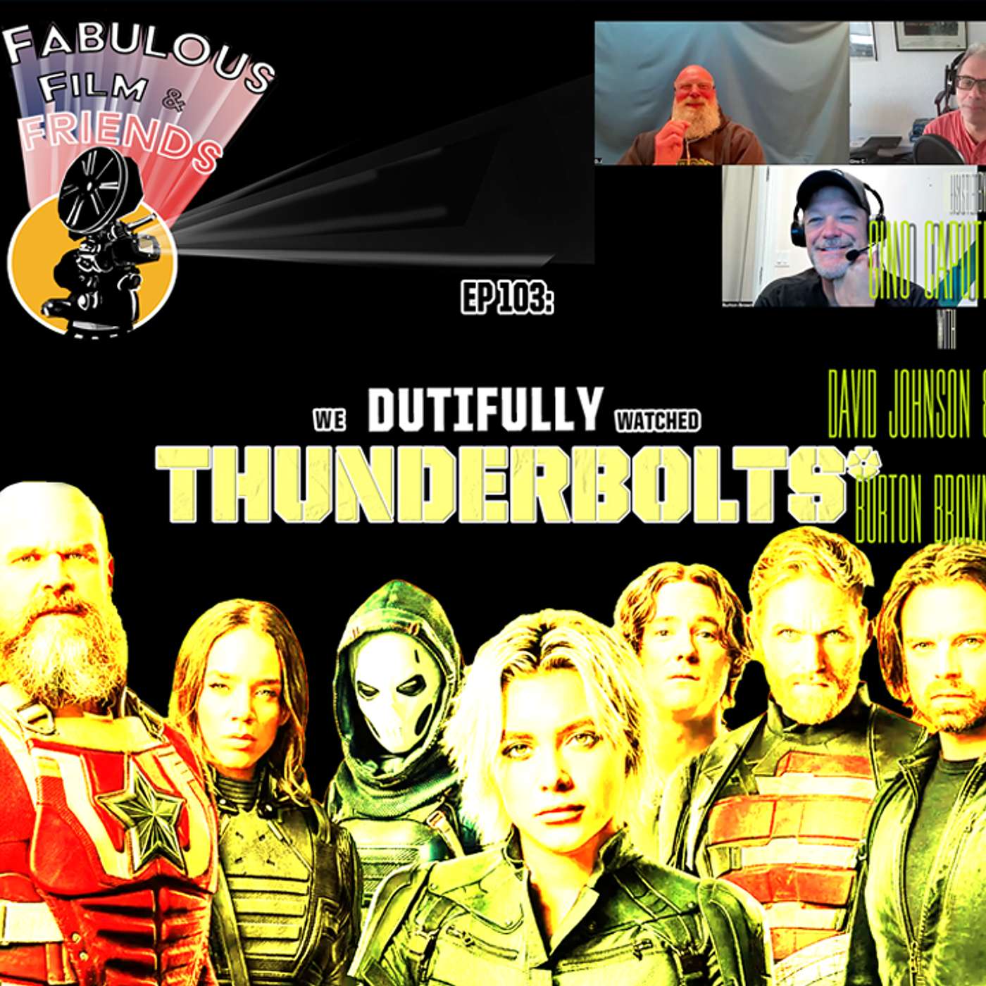 Ep. #103 - We DUTIFULLY watched THUNDERBOLTS*