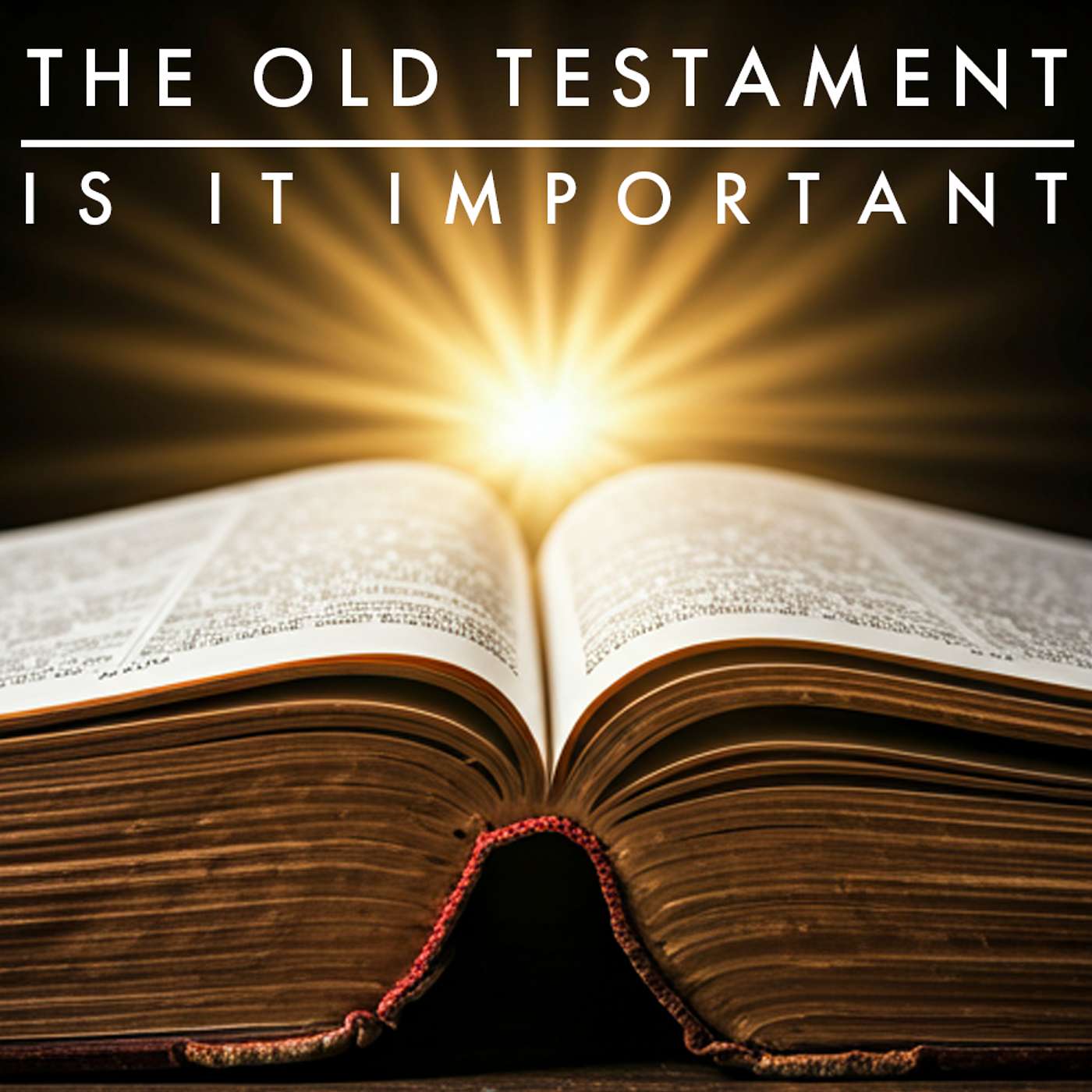 Season 5 Episode 22 - Why is the Old Testament Important