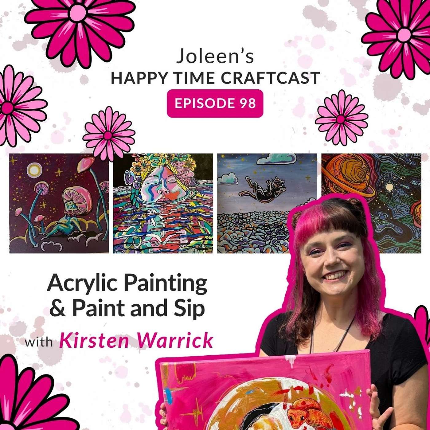 Acrylic Painting & Paint and Sip with Kirsten Warrick – Joleen's Happy Time Craftcast 98 episode artwork