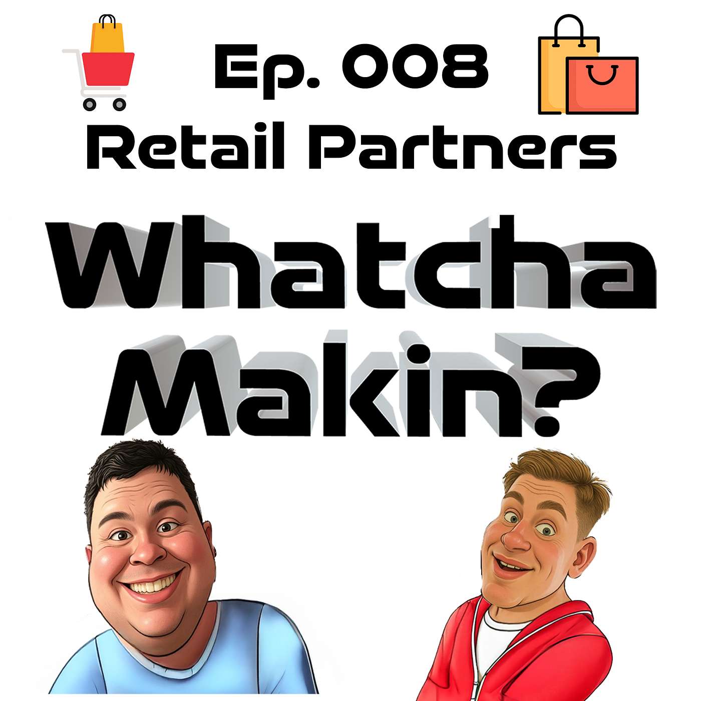 Whatcha Makin\' Show