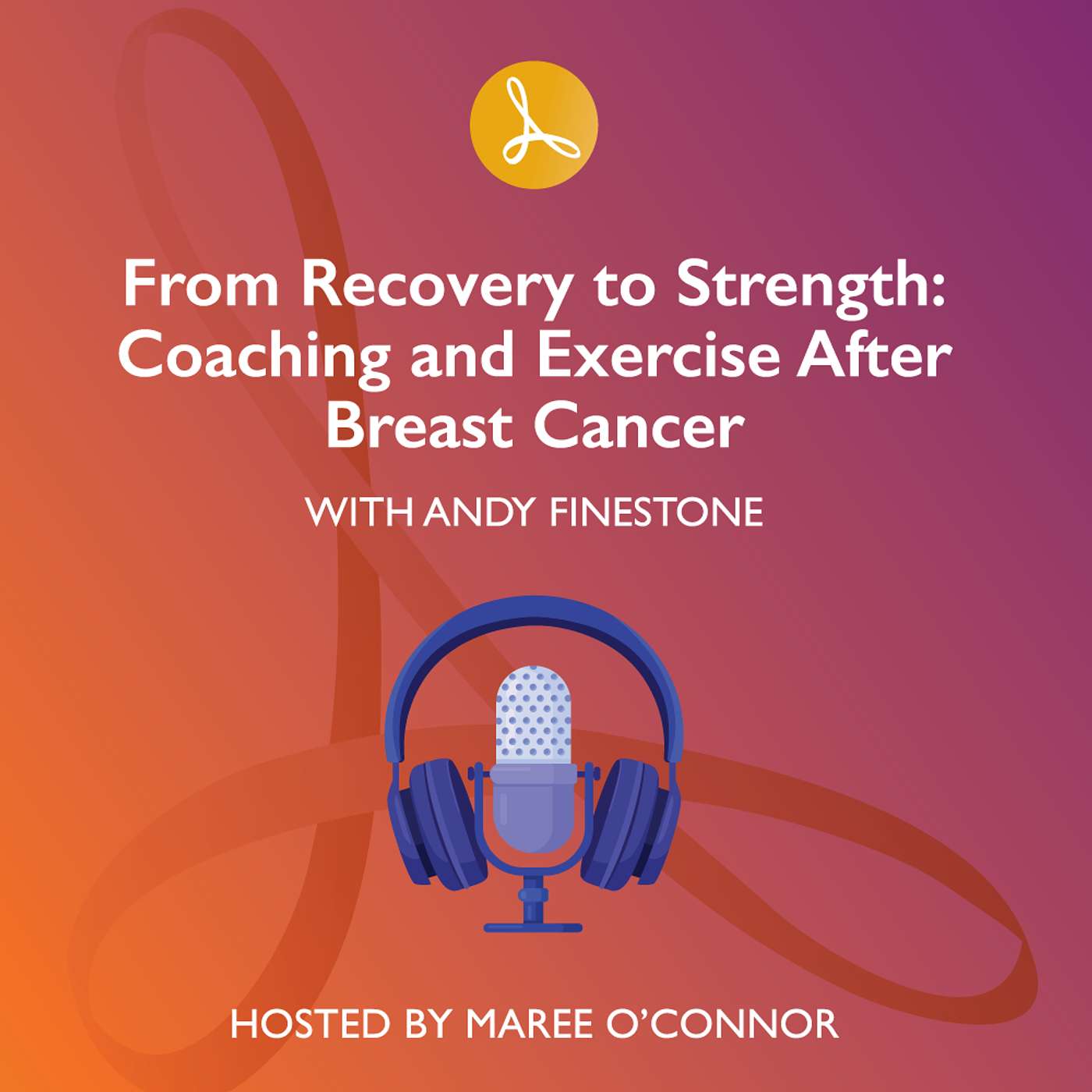From Recovery to Strength: Coaching and Exercise After Breast Cancer From Recovery to Strength: Coaching and Exercise After Breast Cancer