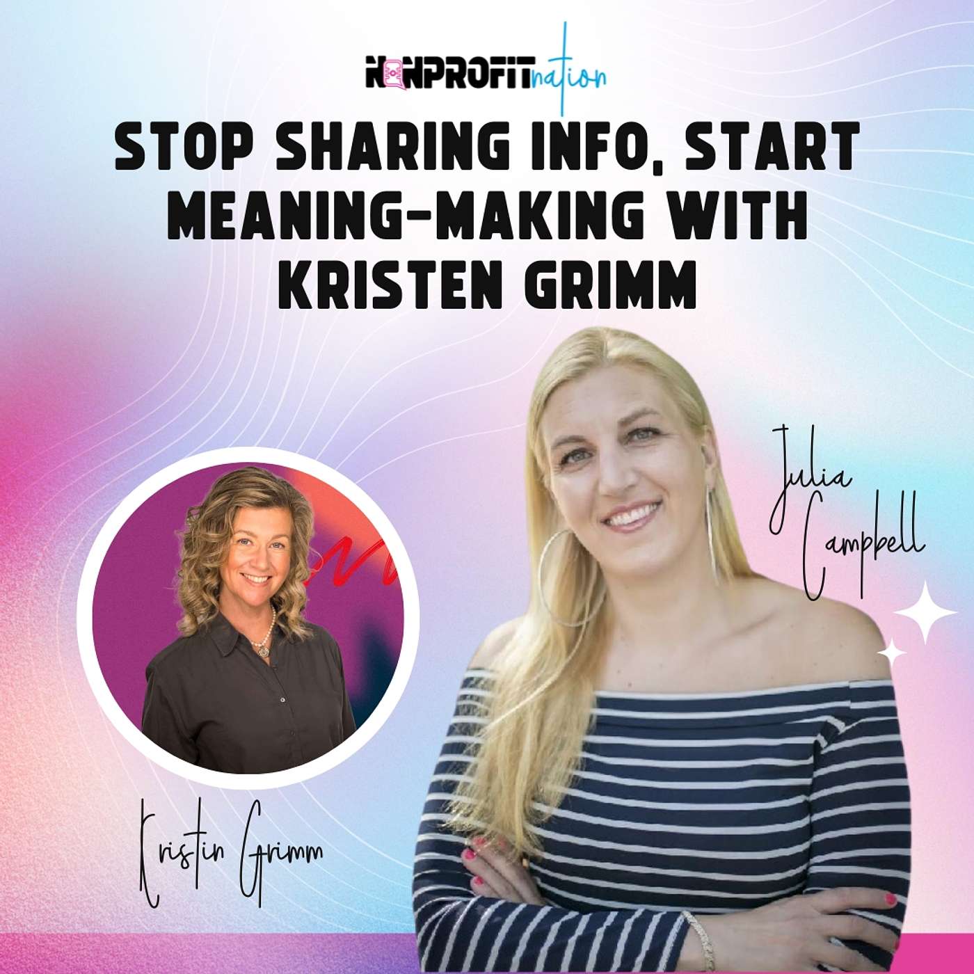Stop Sharing Info, Start Meaning-Making with Kristen Grimm