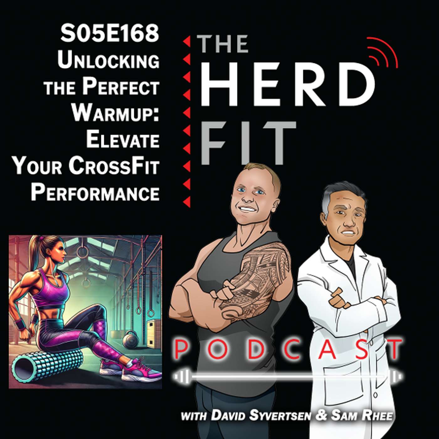 S05E168: Unlocking the Perfect Warm-Up: Elevate CrossFit Performance and Minimize Injuries episode artwork