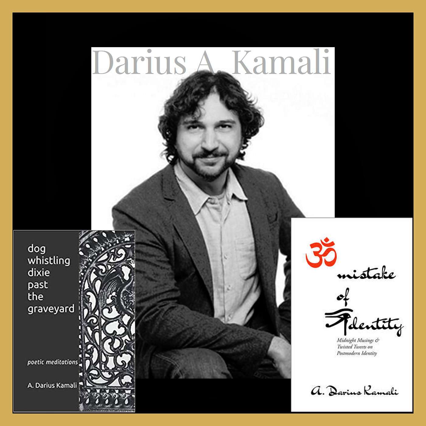 My discussions with Darius A. Kamali (The Agnostic-Gnostic)
